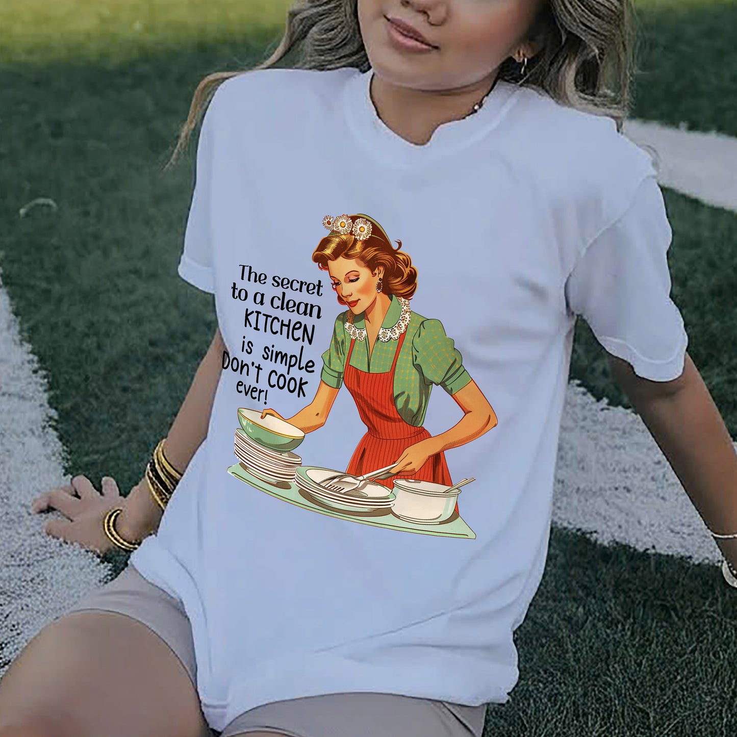 The Secret of a Clean Kitchen Is Simple Don’t Cook Ever T-Shirt – Funny Women Sarcastic Tee - White - Up To 5XL