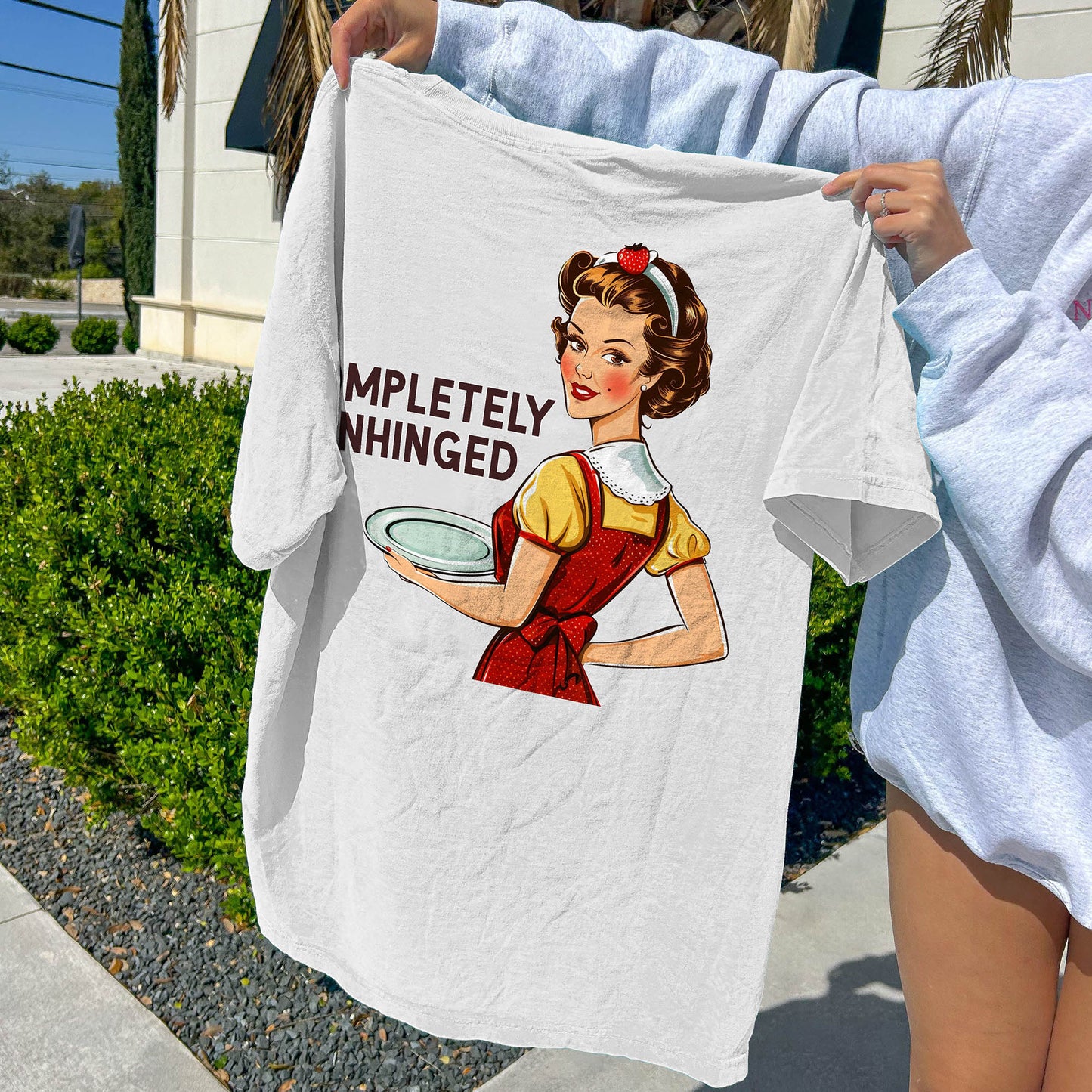Completely Unhinged T-Shirt – Funny Women Sarcastic Tee - White - Up To 5XL