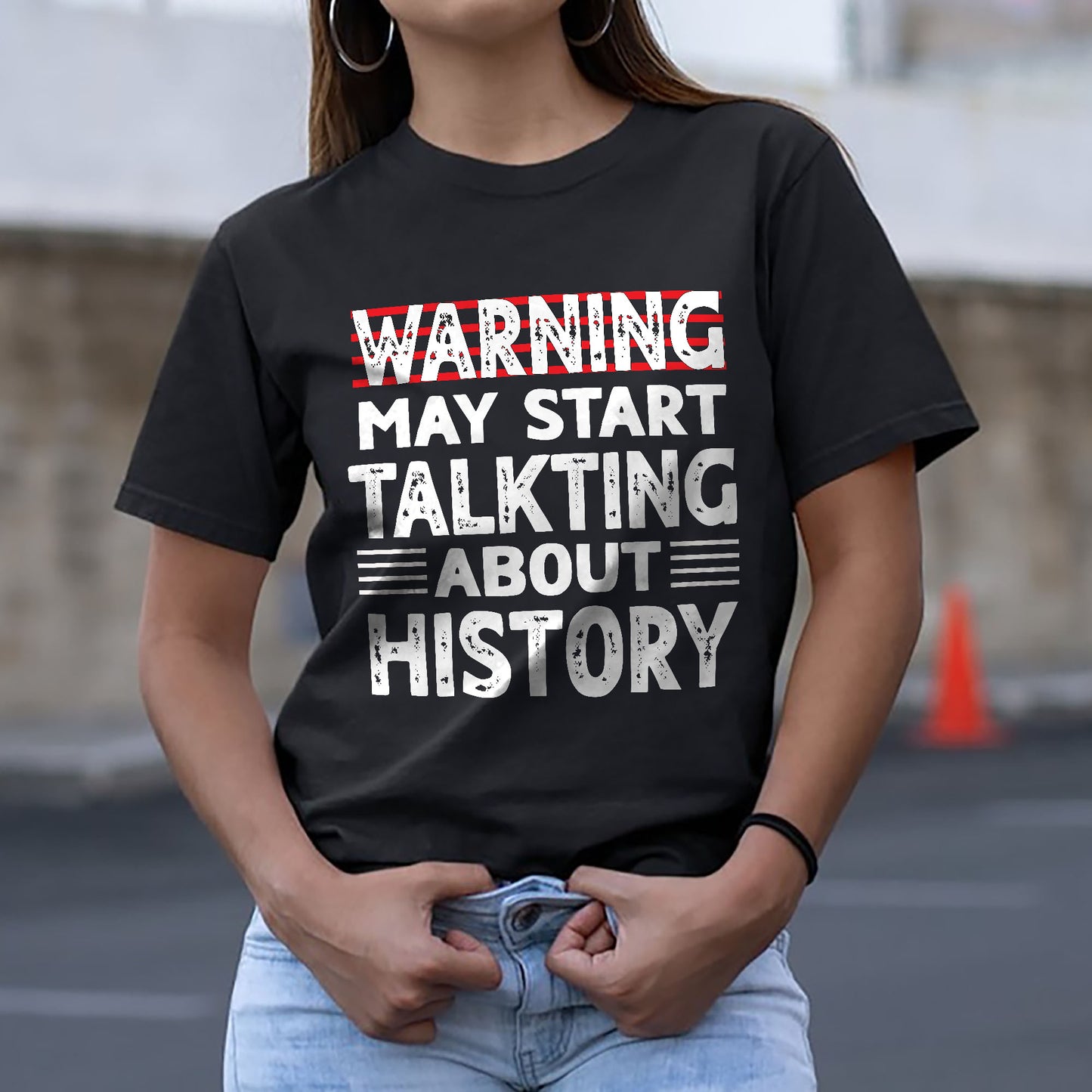 Warning May Start Talking About History T-Shirt - Funny Shirt For Teacher - Black - Up To 5XL
