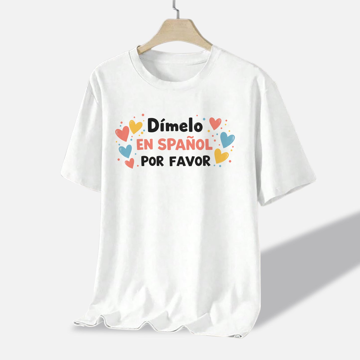 Dímelo En Español T-Shirt - Funny Shirt For Teacher - White- Up To 5XL