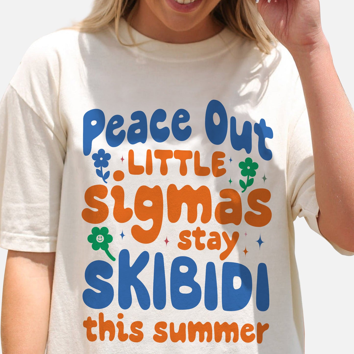 Peace Out Little Sigmas Stay Skibidi This Summer T-Shirt - Funny Shirt For Teacher - Natural - Up To 5XL