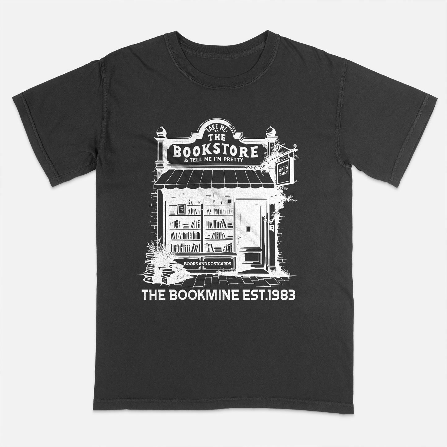 Book Lover Shirt – Take Me To The Bookstore & Tell Me I'm Pretty – The Bookmine Est. 1983 – Black – Up To 5XL