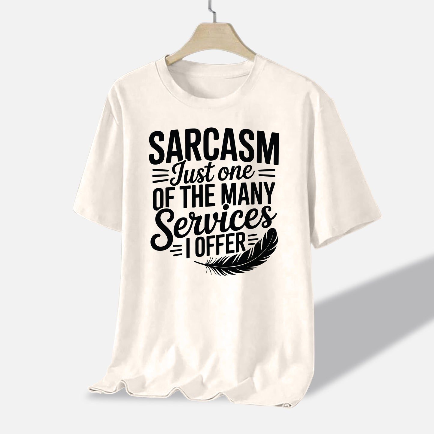 Funny Women Shirt - Sarcasm Just One of the Many Services I Offer Tee - Natural - Up To 5XL