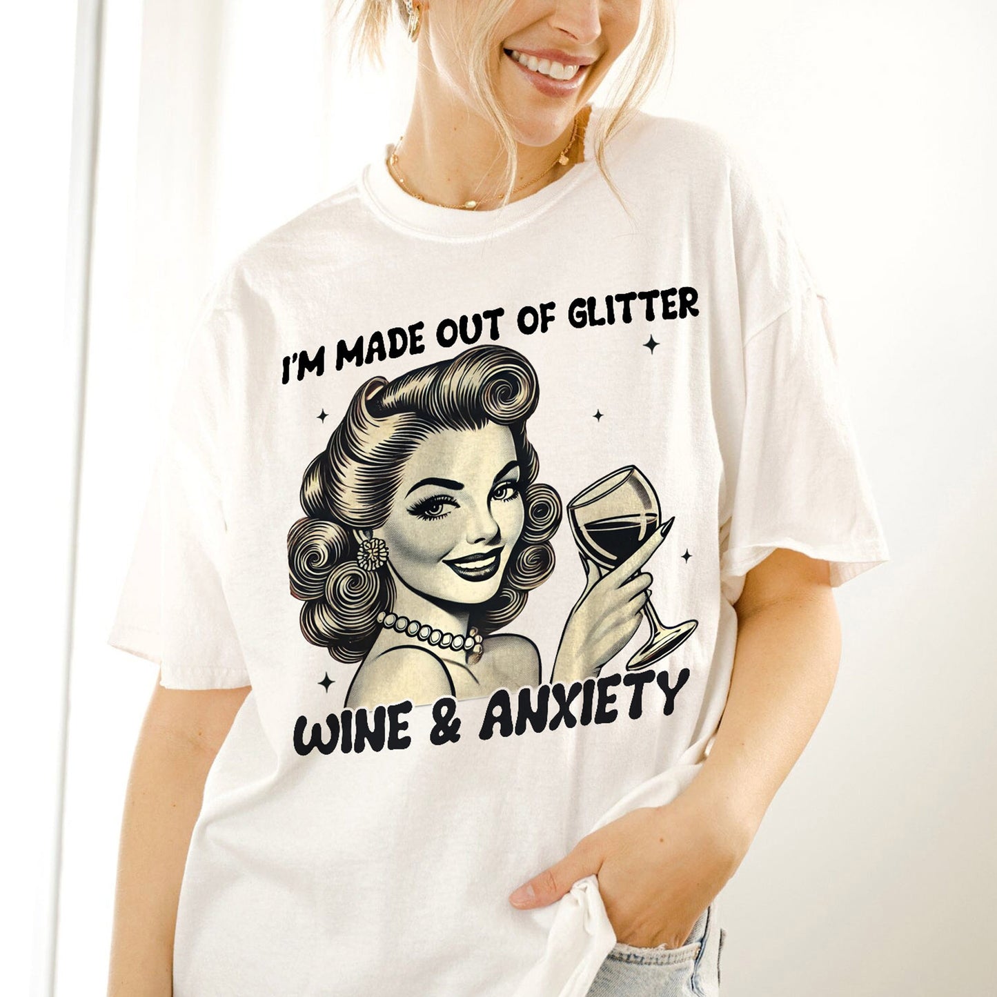 Made Out Of Glitter Wine and Anxiety T-Shirt – Funny Women Sarcastic Tee - White - Up To 5XL