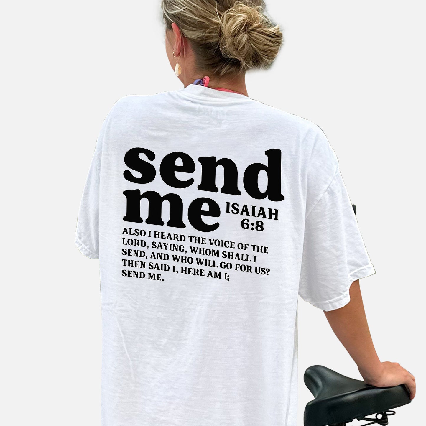 Send Me – Isaiah 6:8 T-Shirt - Funny Jesus Shirt For Christians- White- Up To 5XL