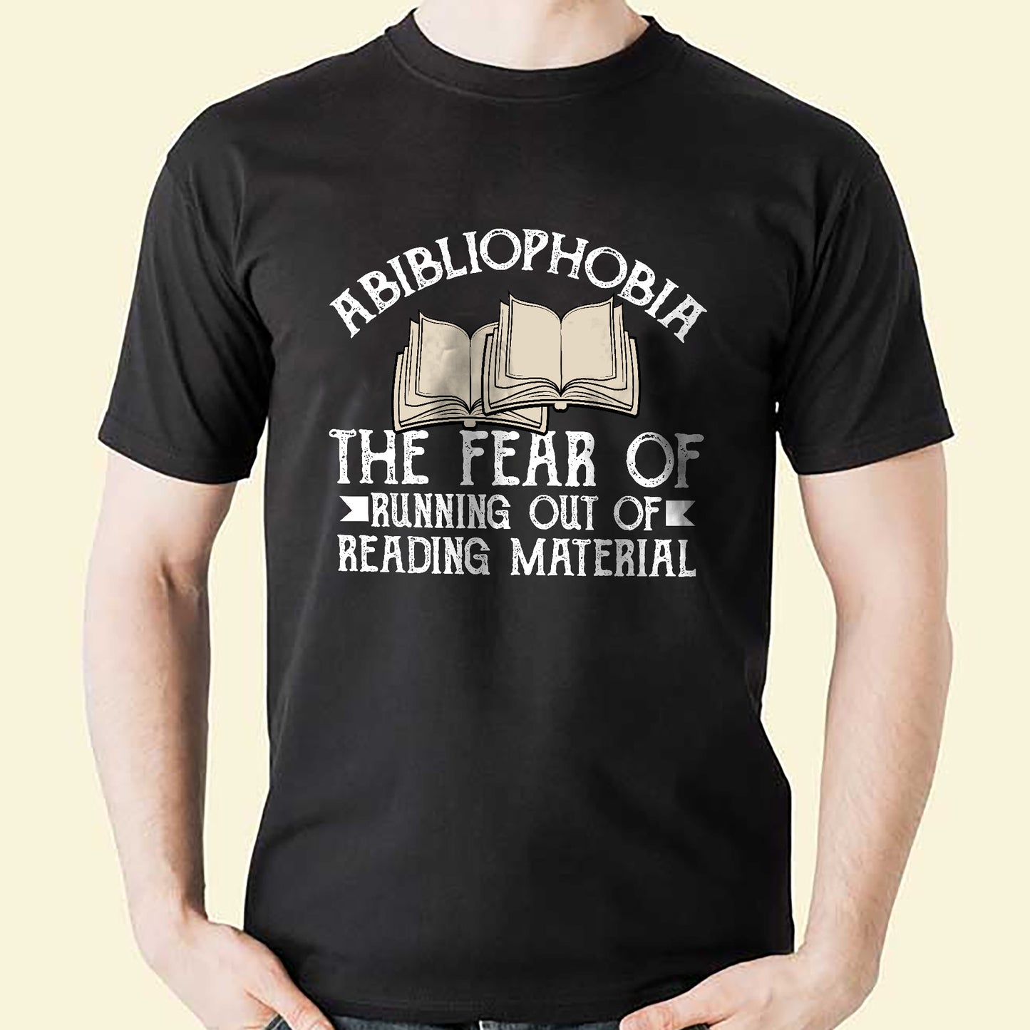 Book Lover Tee – Abibliophobia Fear Of Running Out Of Books Read Funny Shirt – Black – Up To 5XL