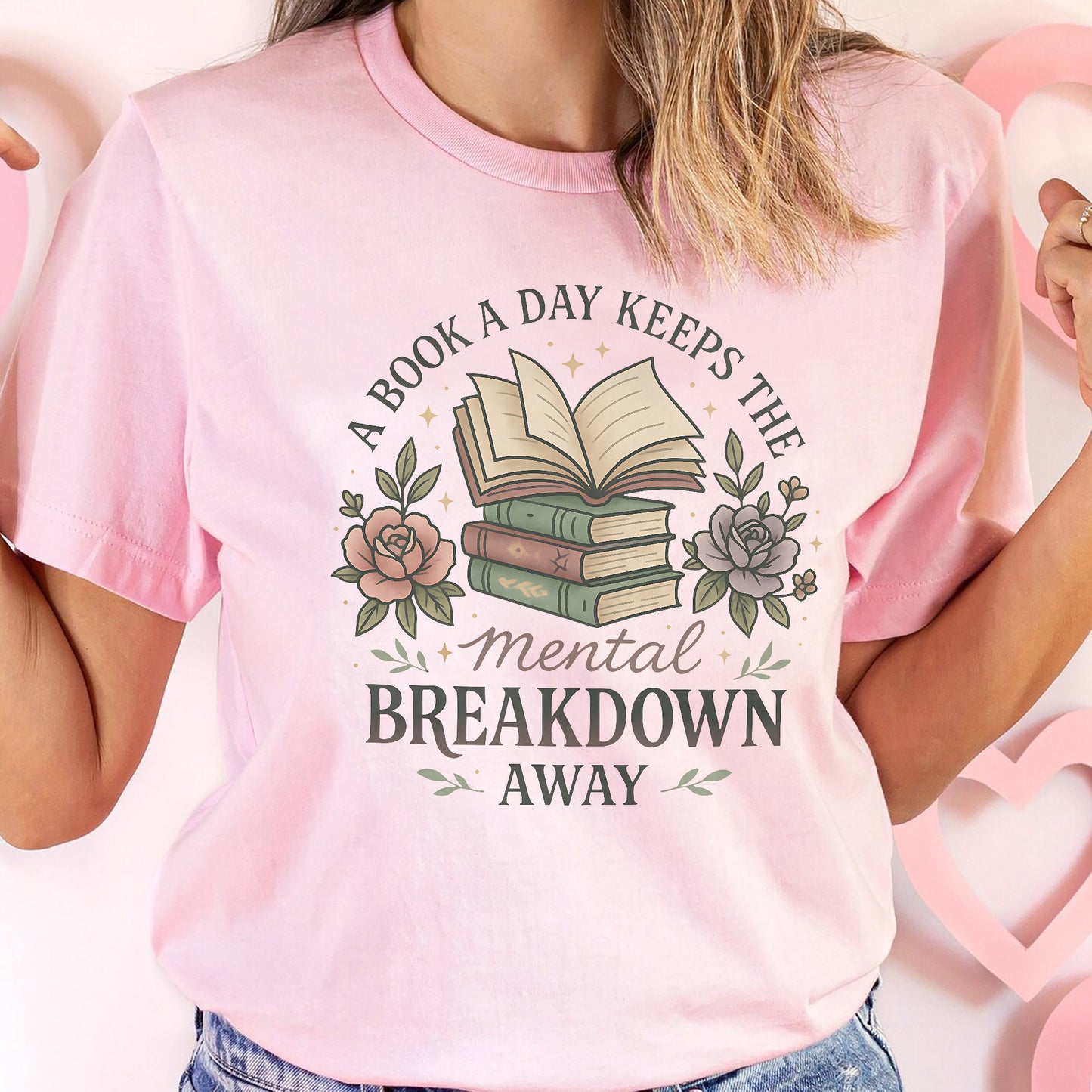 Book Lover Shirt – A Book A Day Keeps The Mental Breakdown Away – Funny Reading Tee – Pink – Up To 5XL