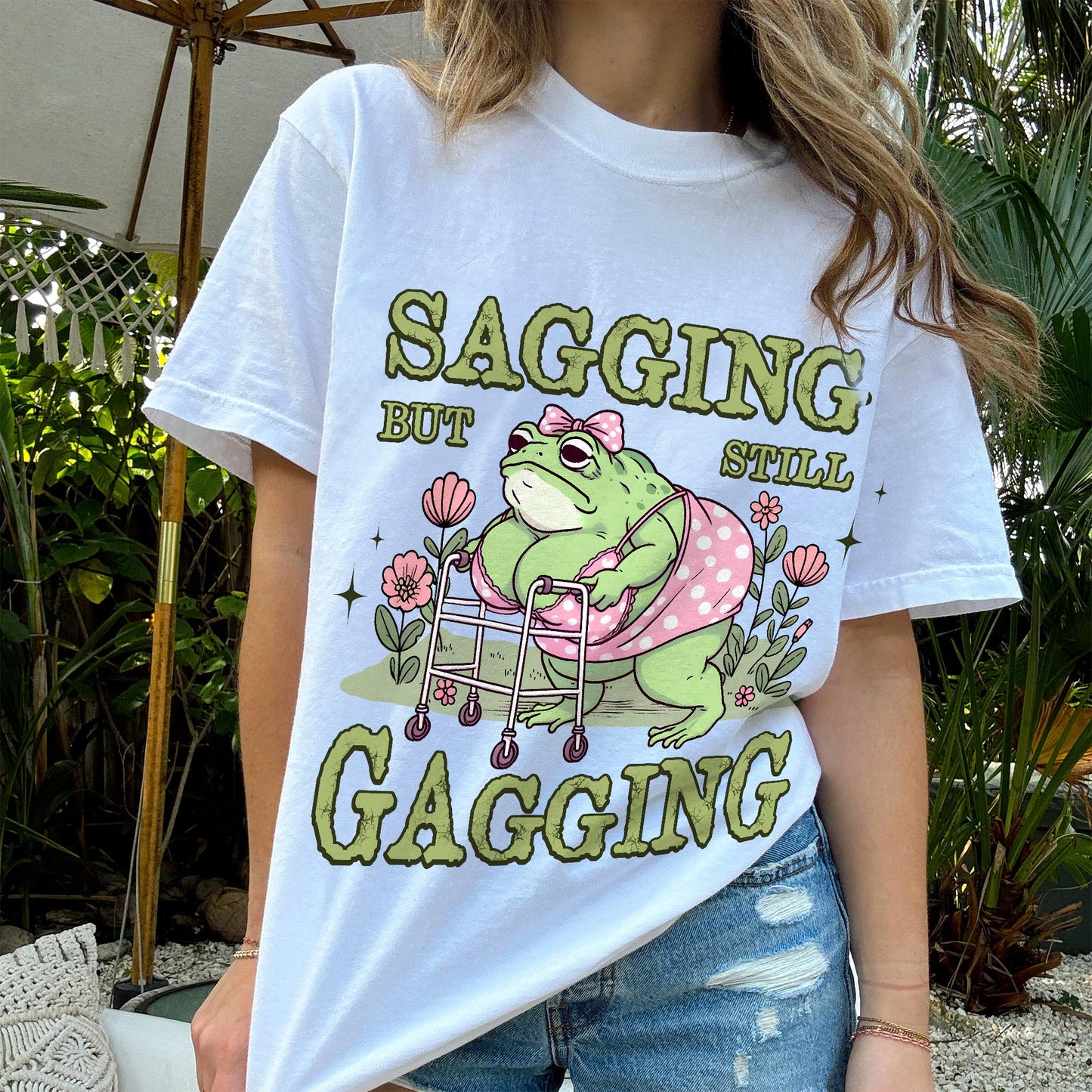 Funny Frog Shirt – Sagging But Still Gagging Tee – Drag Queen Humor Shirt - White - Up To 5XL