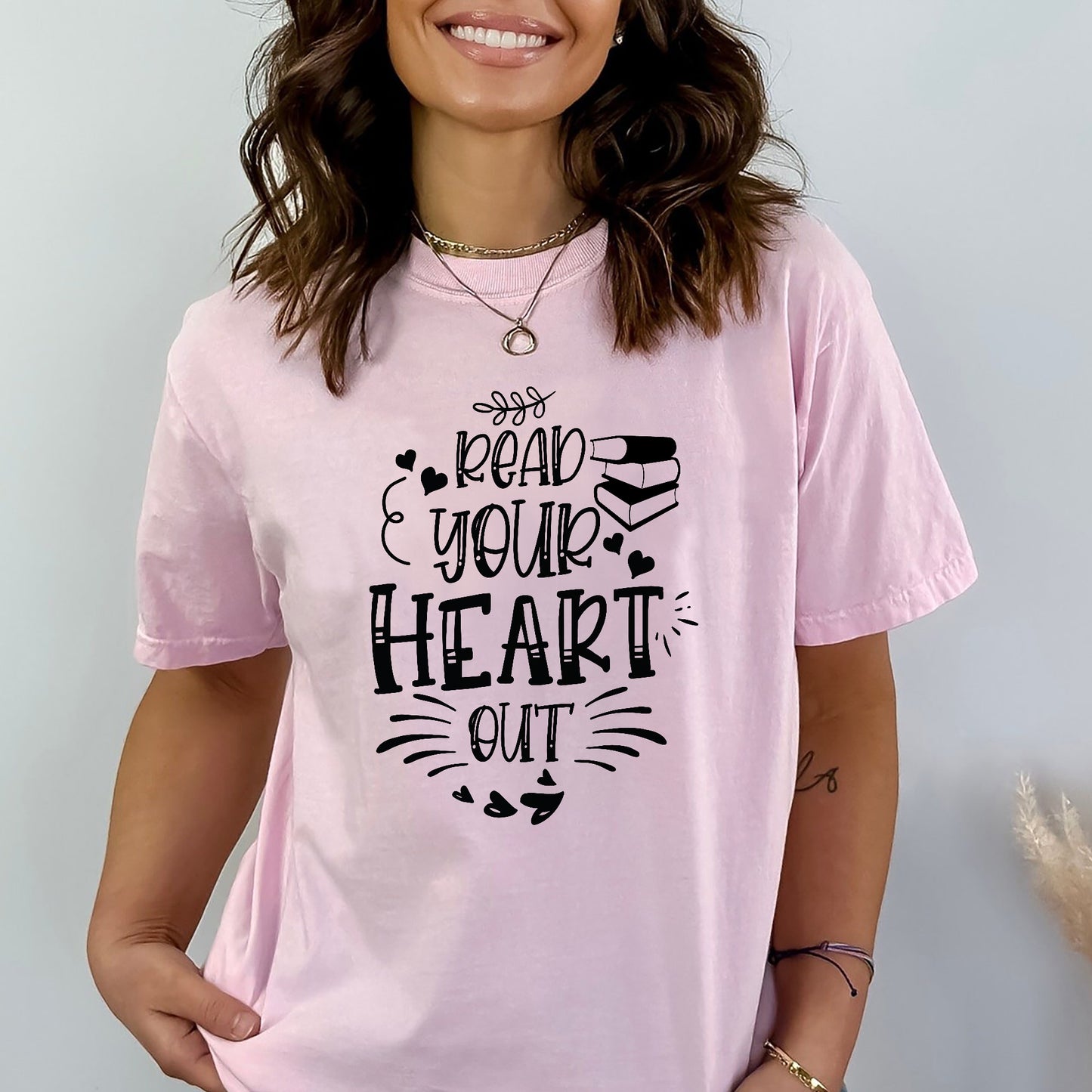 Book Lover Shirt – Read Your Heart Out Tee – Cute Reading Quote Gift – Pink – Up To 5XL