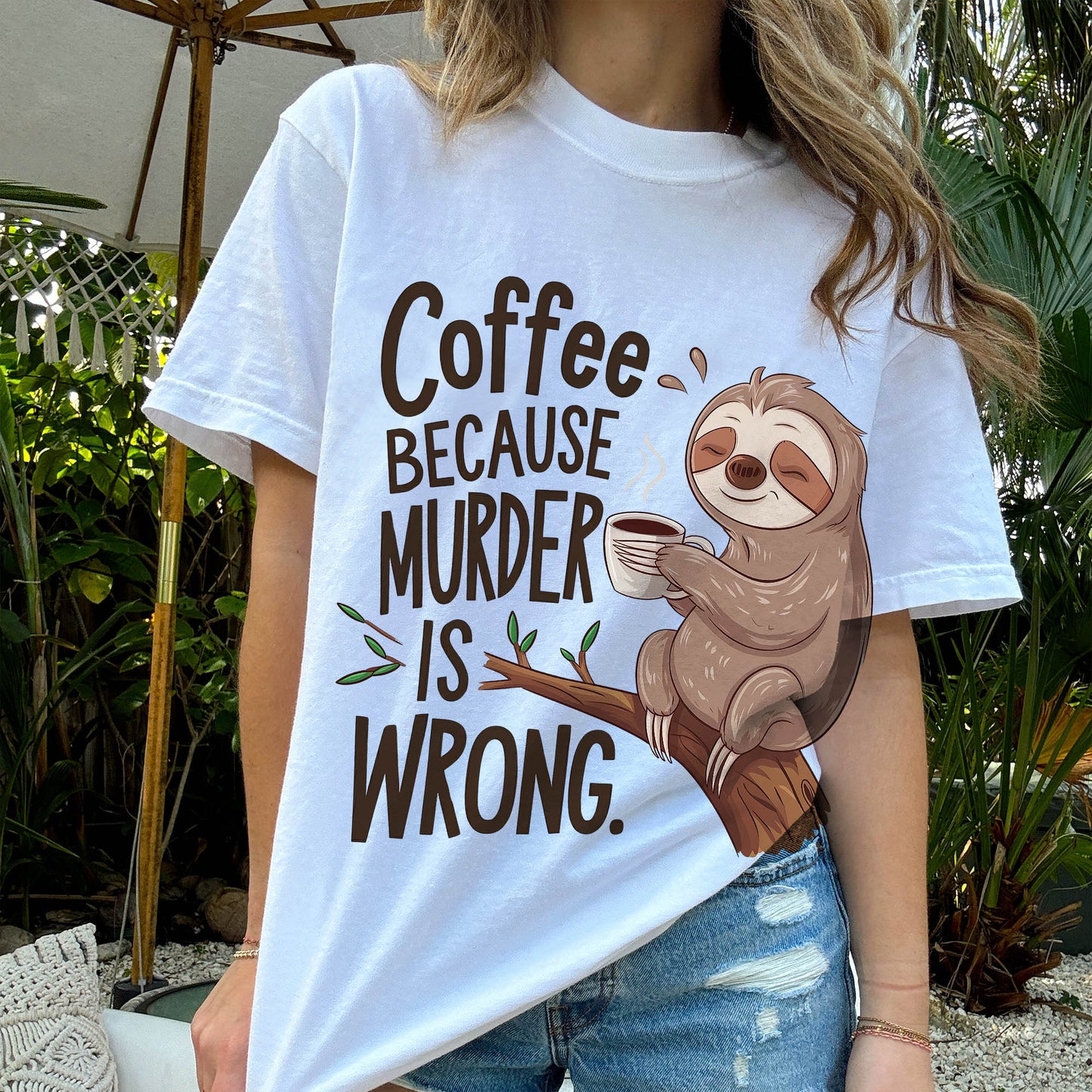 Funny Coffee Shirt – Coffee Because Murder Is Wrong – Sloth Graphic Tee - White - Up To 5XL