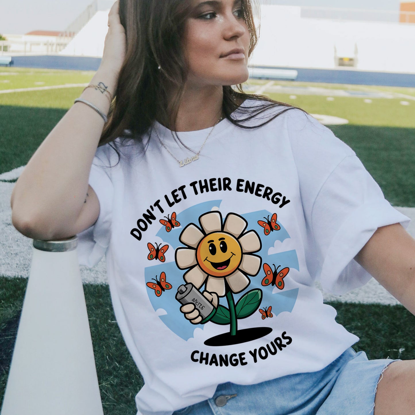 Positive Motivational Shirt – Don't Let Their Energy Change Yours – Cute Flower Shirt - White - Up To 5XL