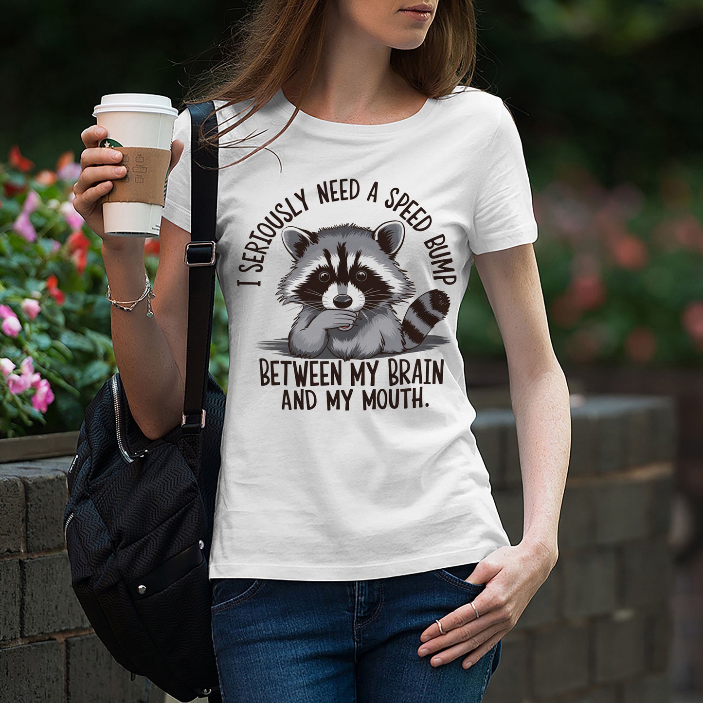 Humor Sarcasm Shirt For Women – I Need a Speed Bump Between Brain and Mouth Tee - White - Up To 5XL
