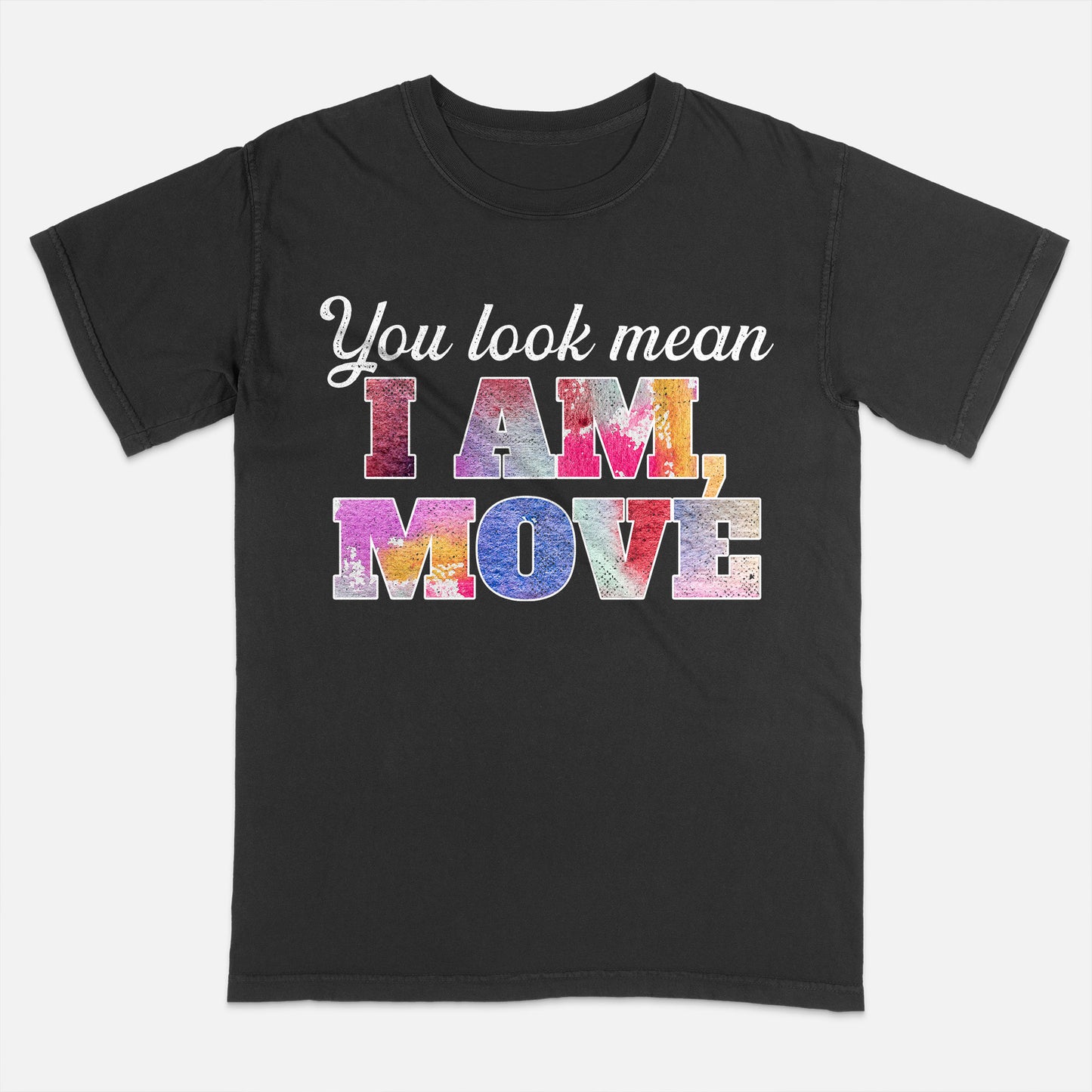 Funny Sassy Quote Shirt – I Am Mean Move Tee – Sarcastic Attitude Shirt for Women - Black- Up To 5XL