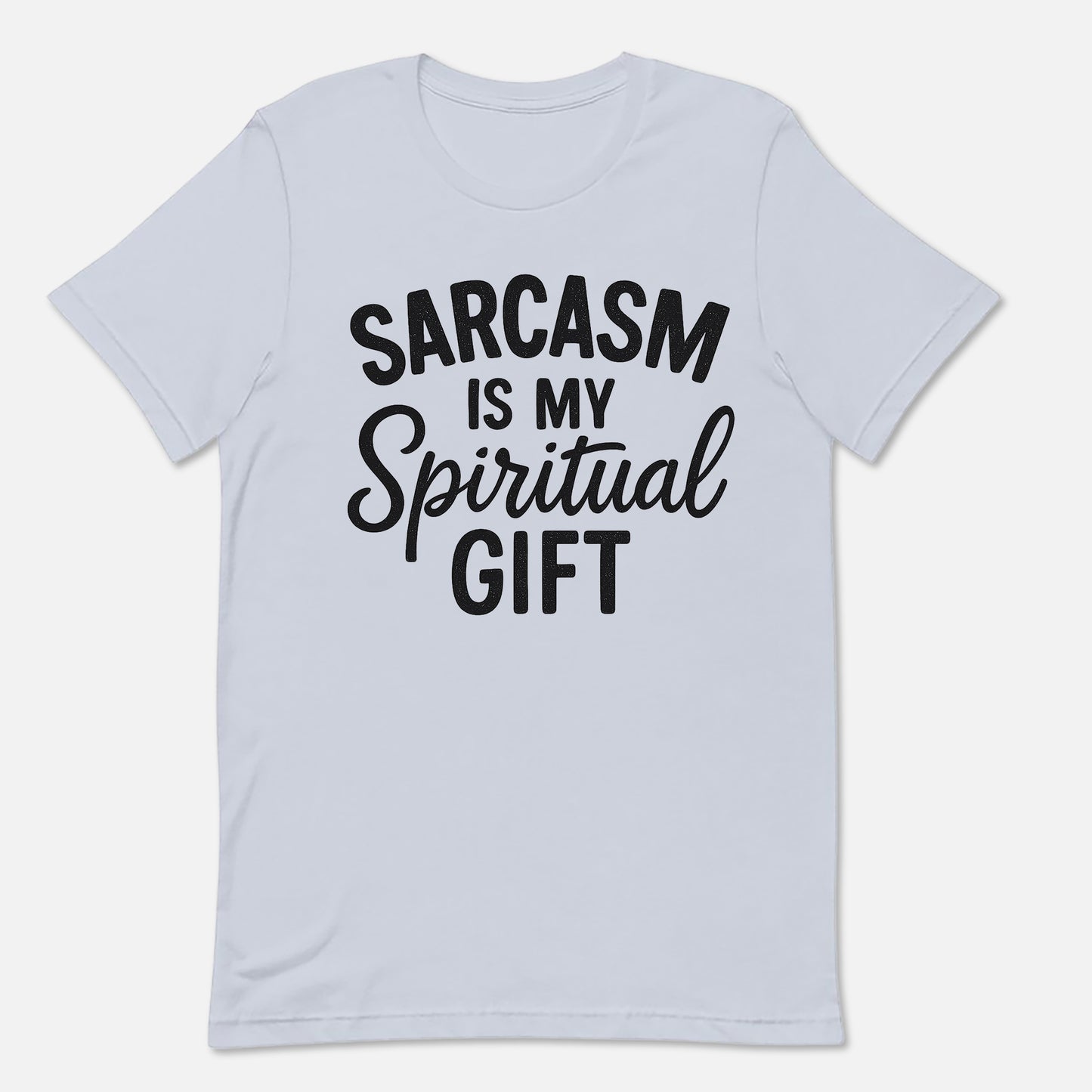 Sarcasm Is My Spiritual Gift T-Shirt - Funny Jesus Shirt For Christians- White- Up To 5XL