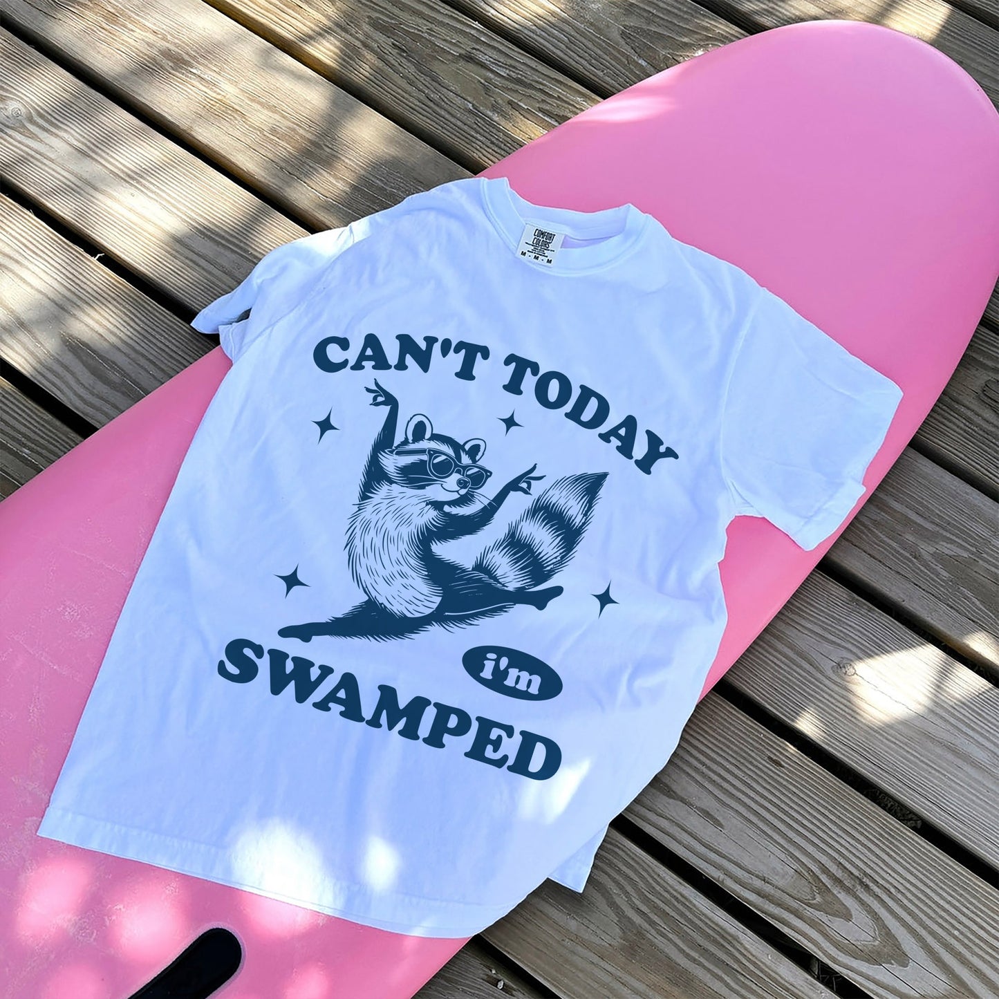 Funny Raccoon Shirt – Can’t Today I’m Swamped – Lazy Humor Graphic Tee for Adults - White - Up To 5XL