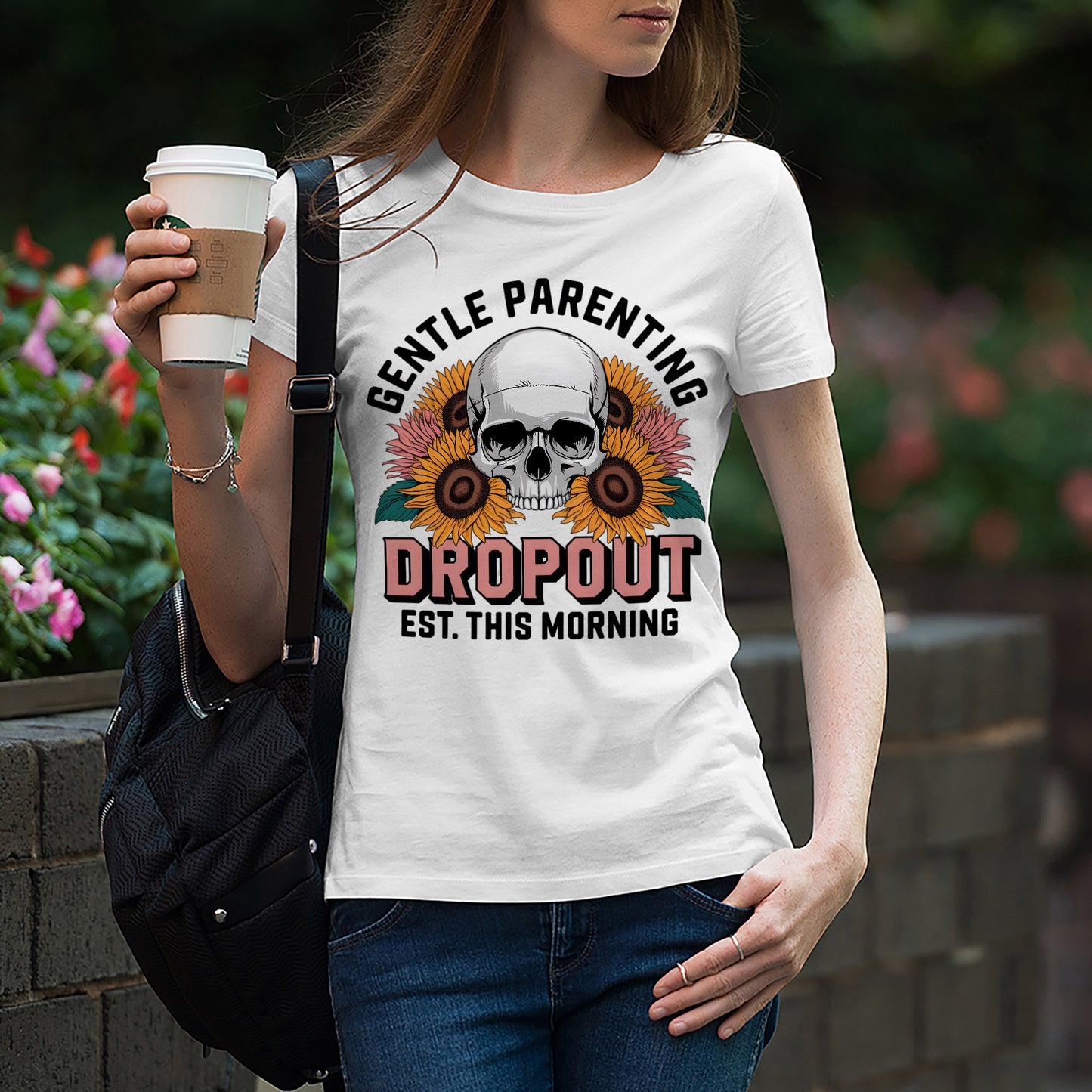 Funny Mom Shirt – Gentle Parenting Dropout – Sarcastic Sunflower Tee - White - Up To 5XL