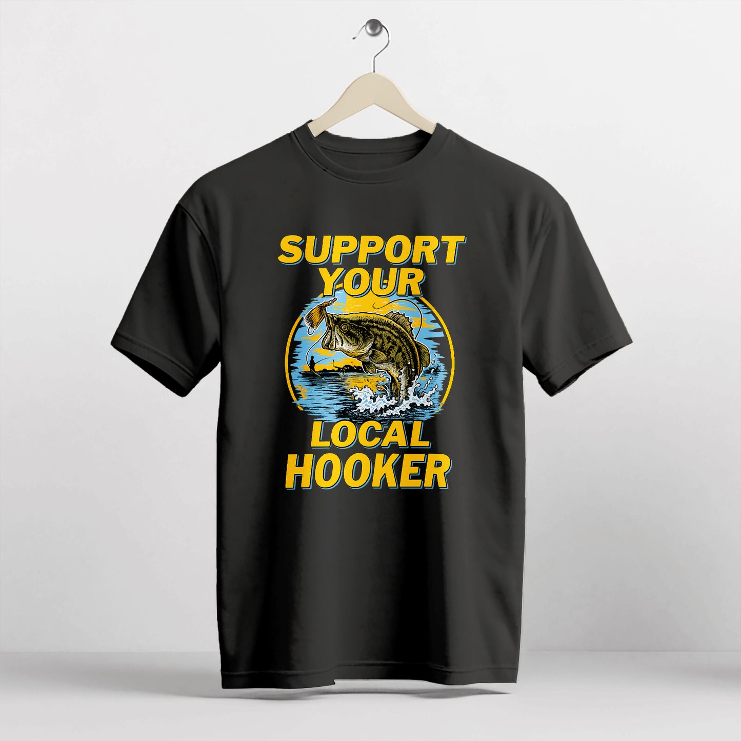 Support Your Local Hooker Shirt – Funny Fishing Tee – Fisherman Pun Shirt – Black – Up To 5XL