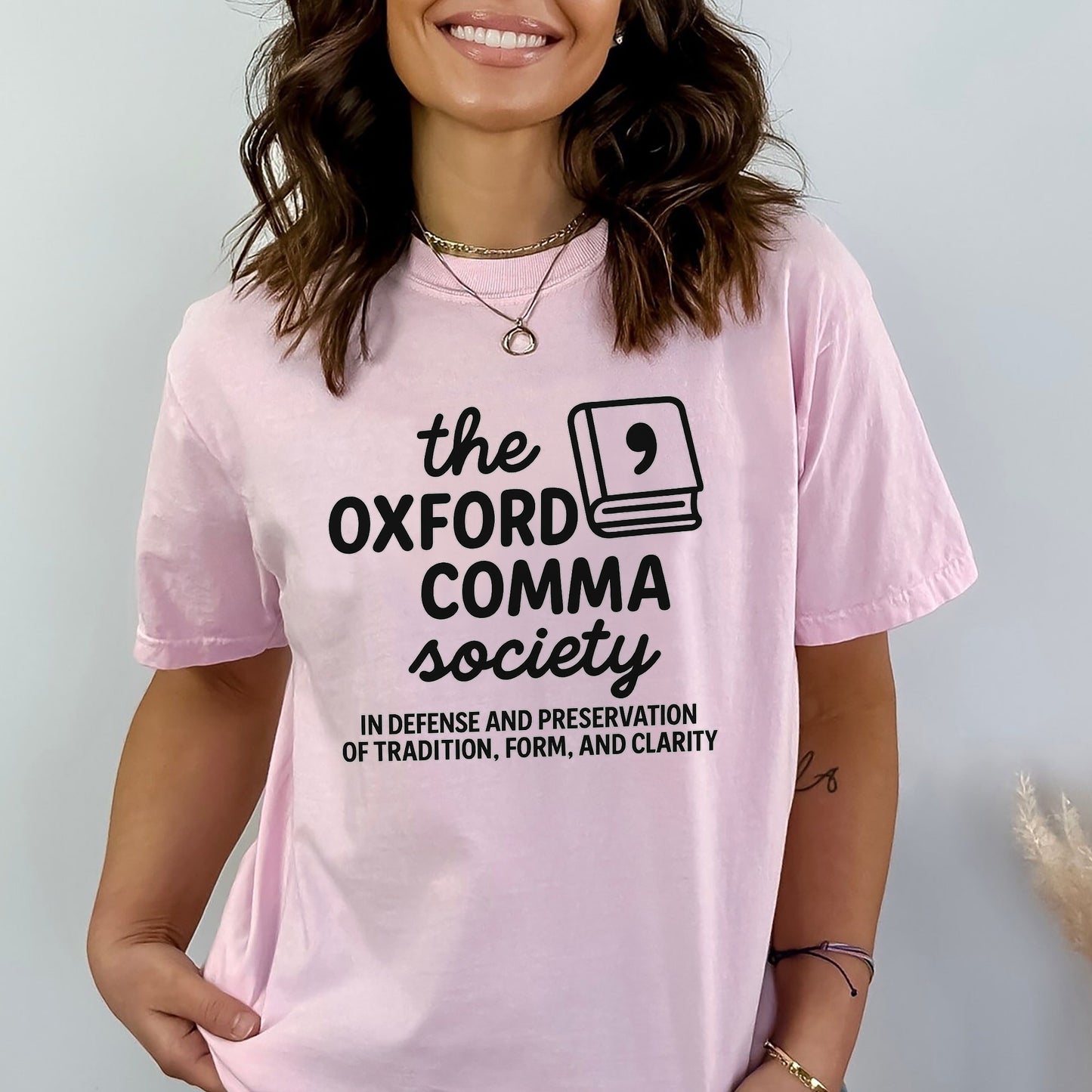 Oxford Comma Society Shirt – In Defense of Tradition, Form, and Clarity Tee – Funny Grammar Teacher Gift – Pink – Up To 5XL