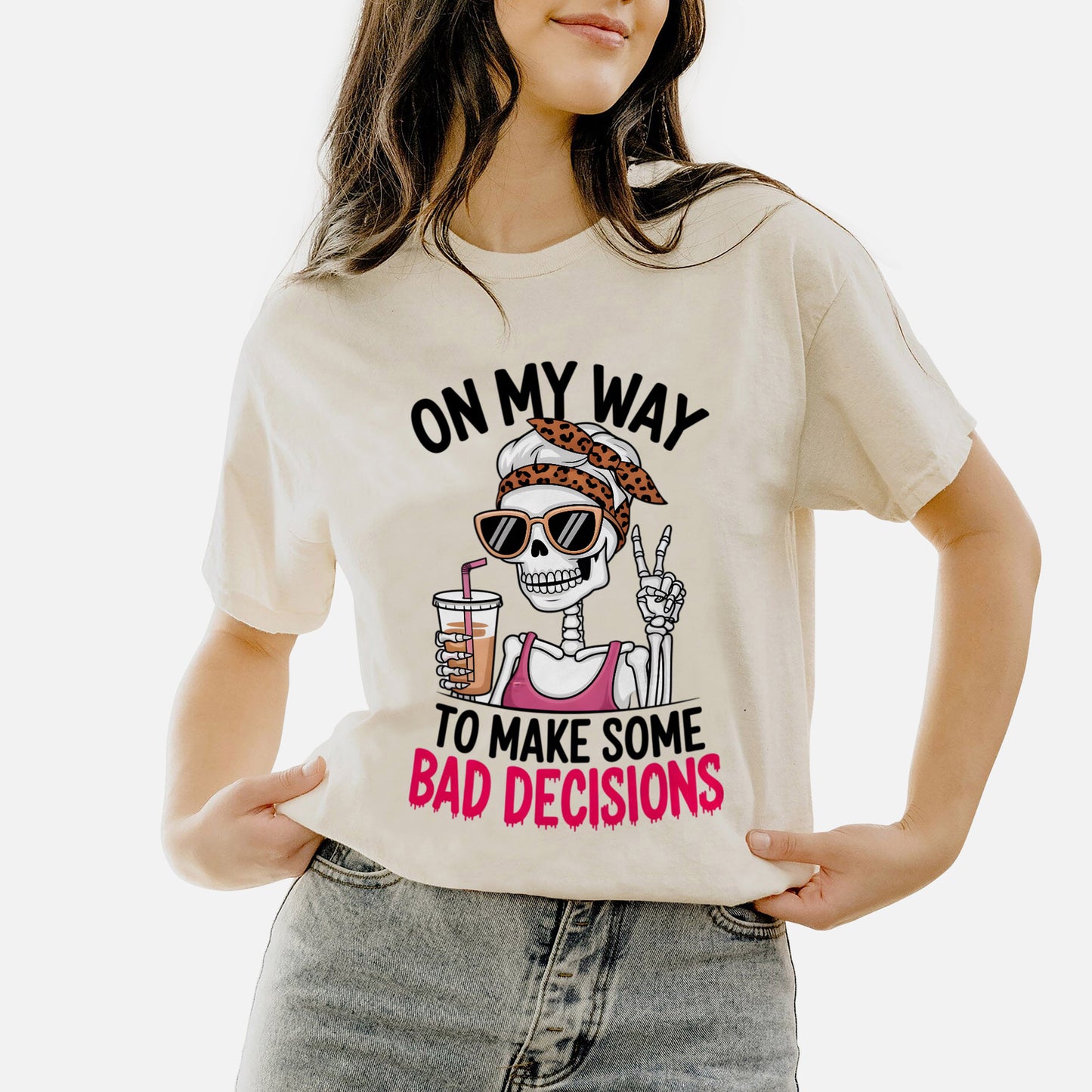 On My Way To Make Some Bad Decisions T-Shirt – Funny Party Graphic Tee – Natural – Sizes Up to 5XL
