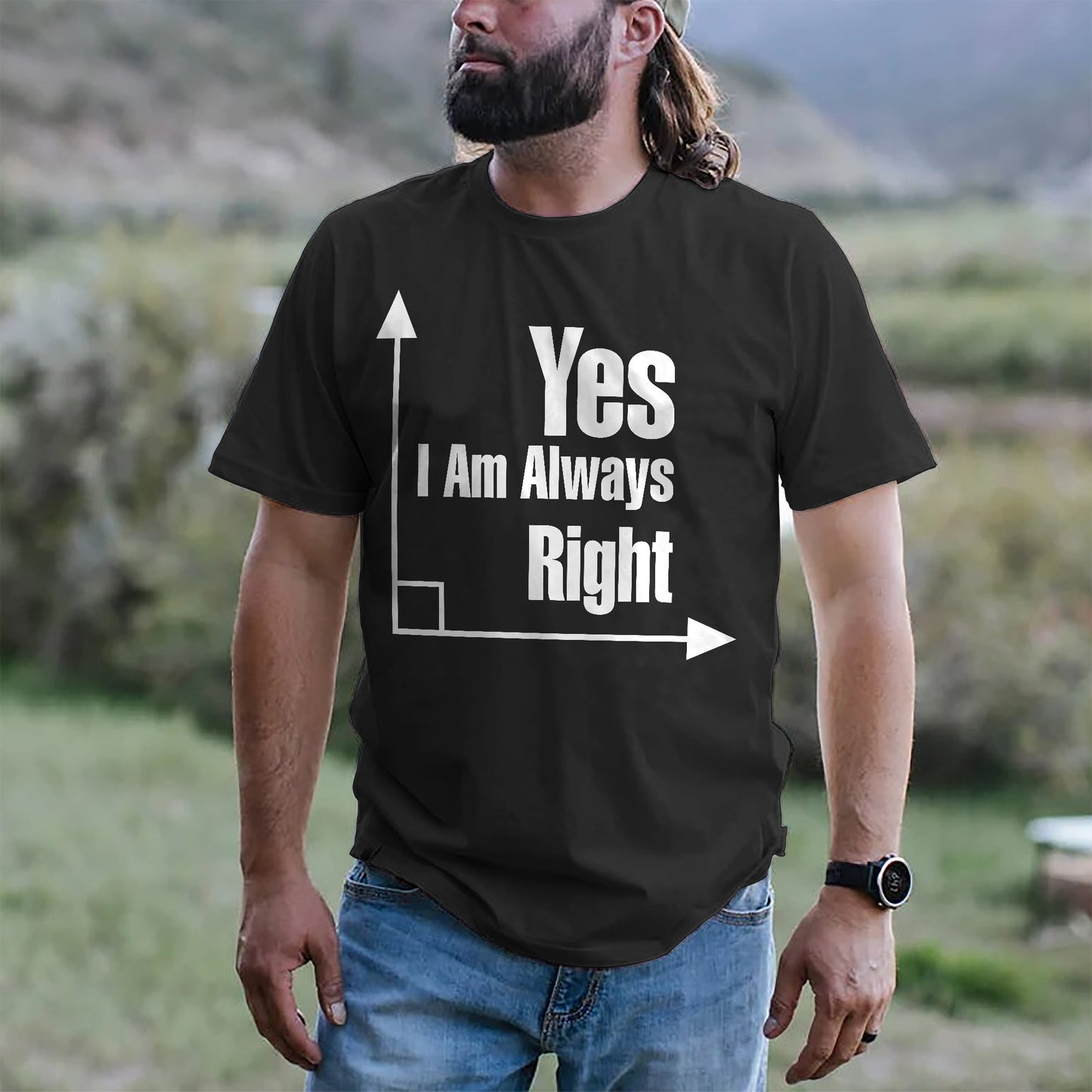 Yes I Am Always Right T-Shirt - Funny Shirt For Teacher - Black - Up To 5XL