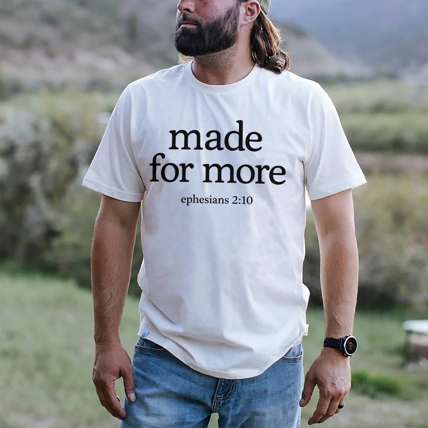Made for More T-Shirt – Ephesians 2:10 T-Shirt - Funny Jesus Shirt For Christians- White- Up To 5XL