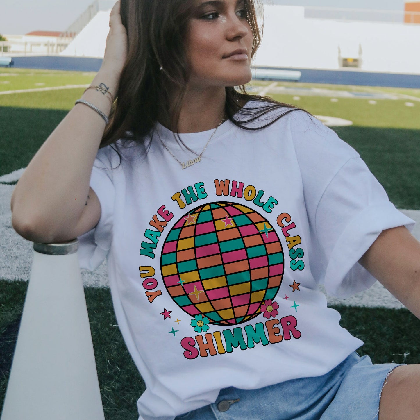 You Make The Whole Class Shimmer T-Shirt - Funny Shirt For Teacher - White- Up To 5XL