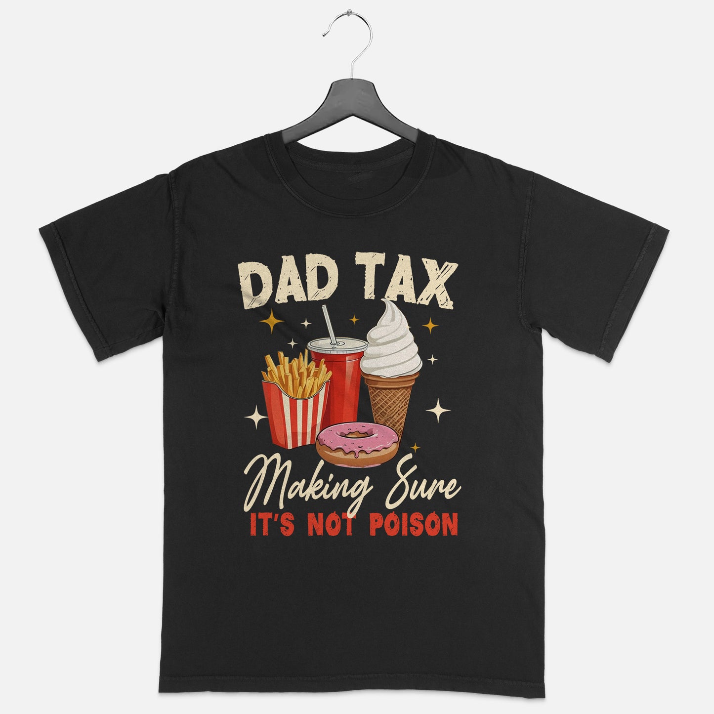 Dad Tax T Shirt - Father’s Day Shirts - Soft Cotton Short Sleeve Black Tee - S Up To 5XL