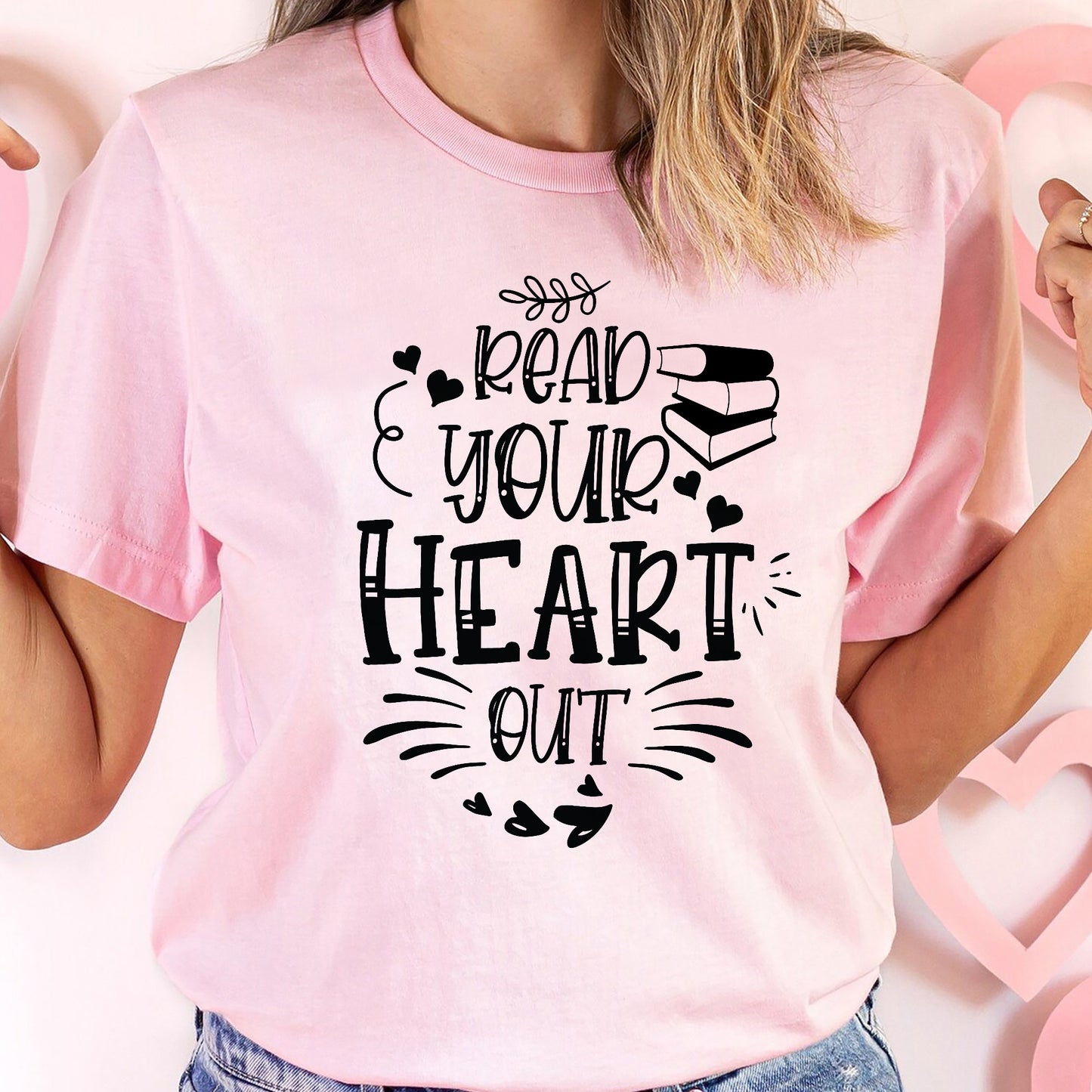 Book Lover Shirt – Read Your Heart Out Tee – Cute Reading Quote Gift – Pink – Up To 5XL