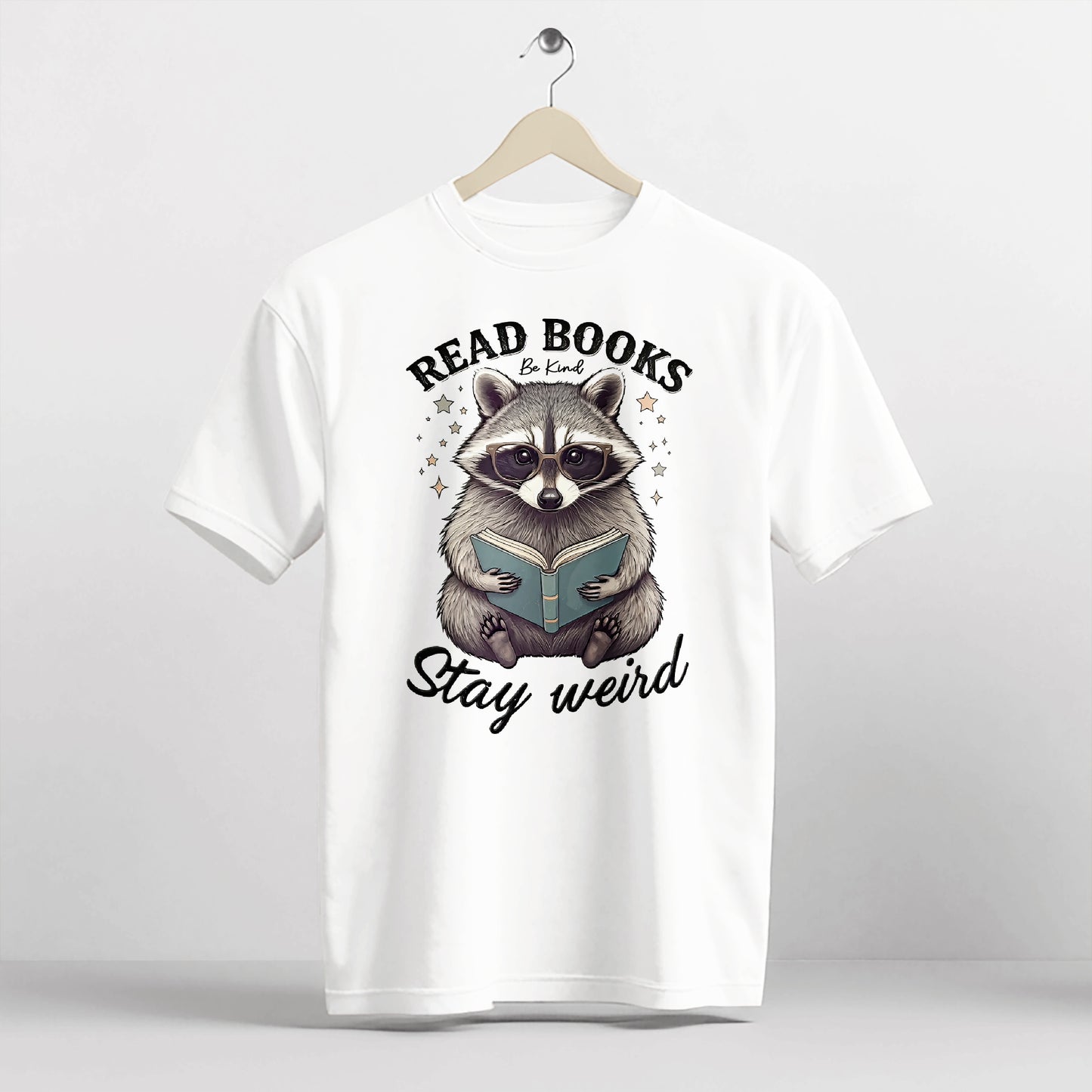 Book Lover Shirt – Read Books Be Kind Stay Weird Raccoon Meme Tee – Funny Bookish Animal – White – Up To 5XL