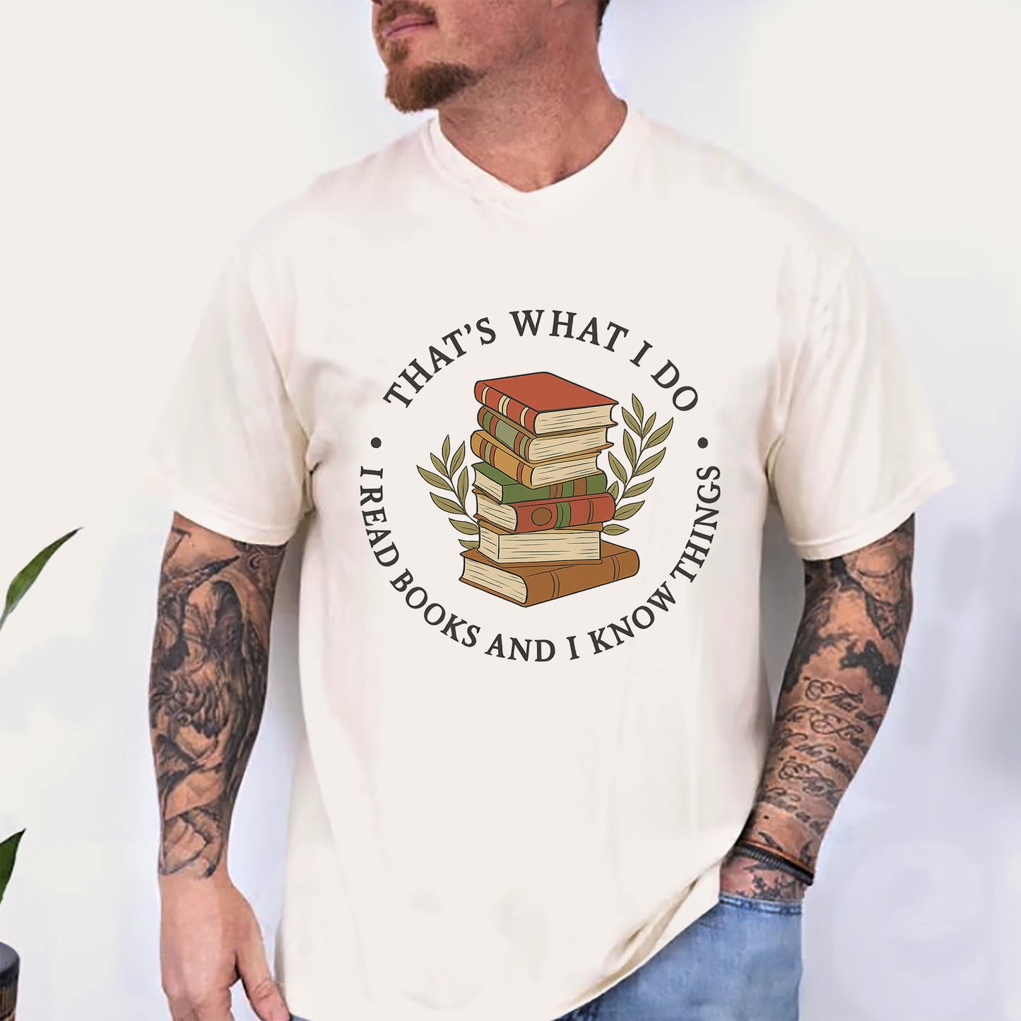 Funny Book Lover Tee - That's What I Do I Read Books And I Know Things – Natural – Up To 5XL