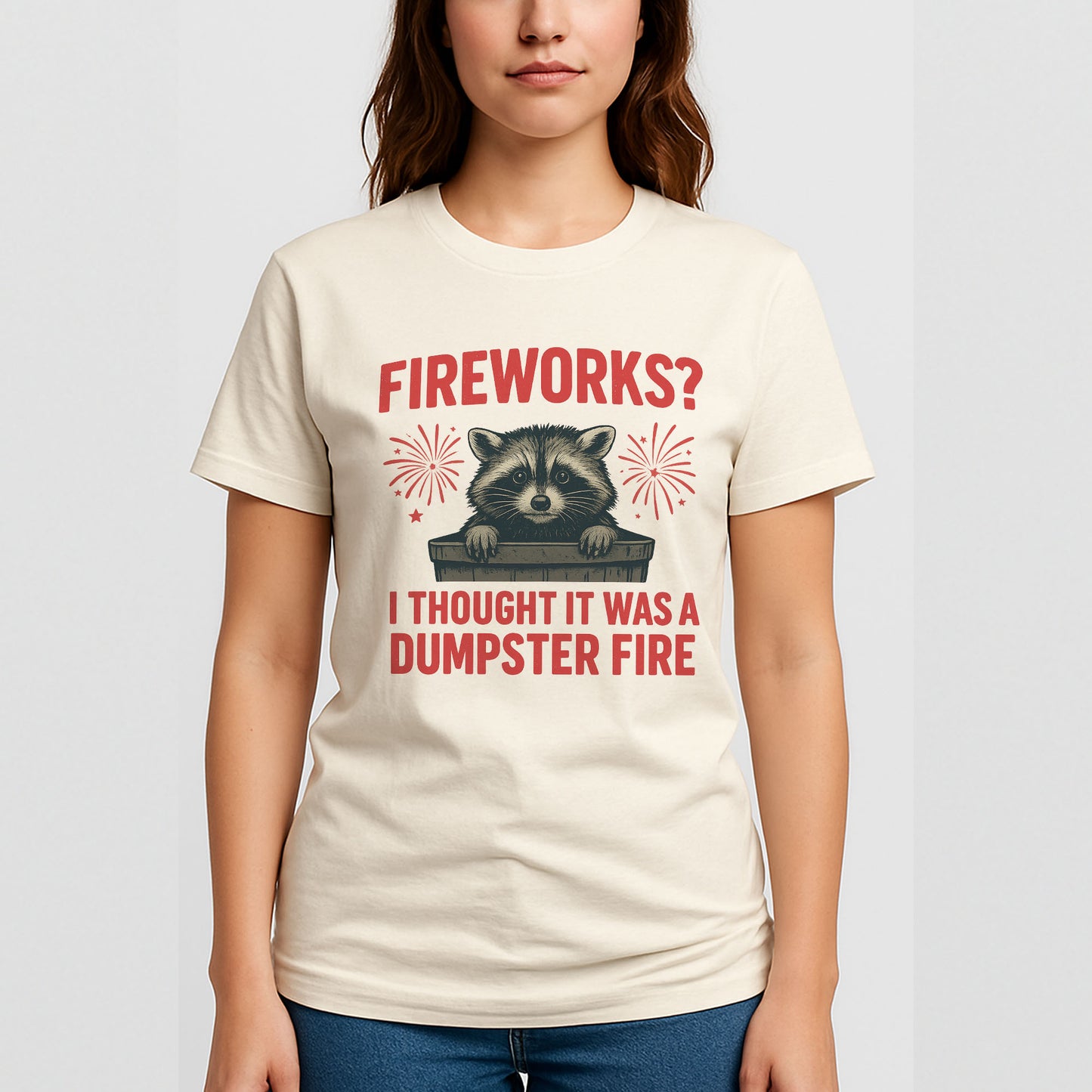 Dumpster Fire Raccoon Shirt – Funny 4th of July Fireworks Meme Tee – Natural Tee - Up To 5X