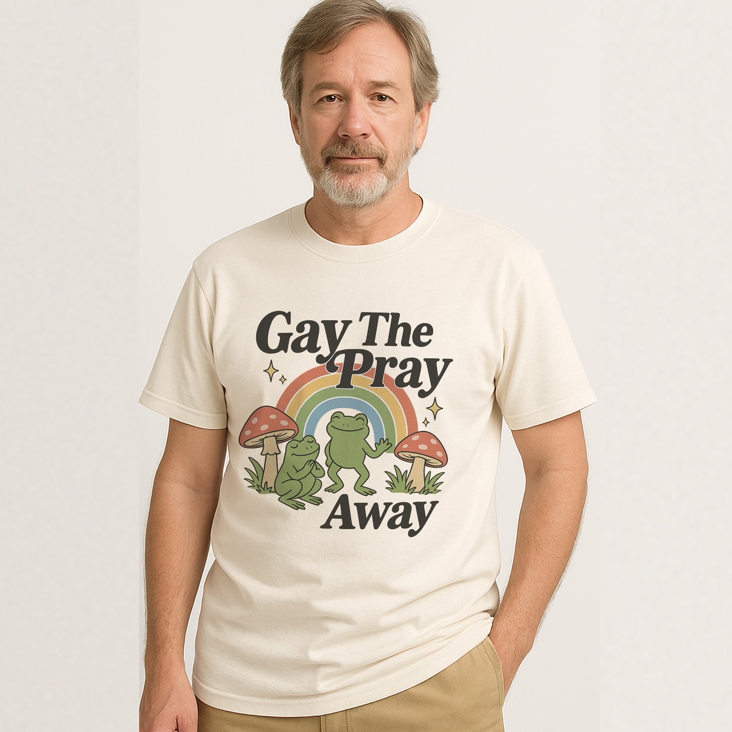Gay The Pray Away T-Shirt – Funny LGBTQ Frog Rainbow Pride Tee – Natual - Up To 5XL