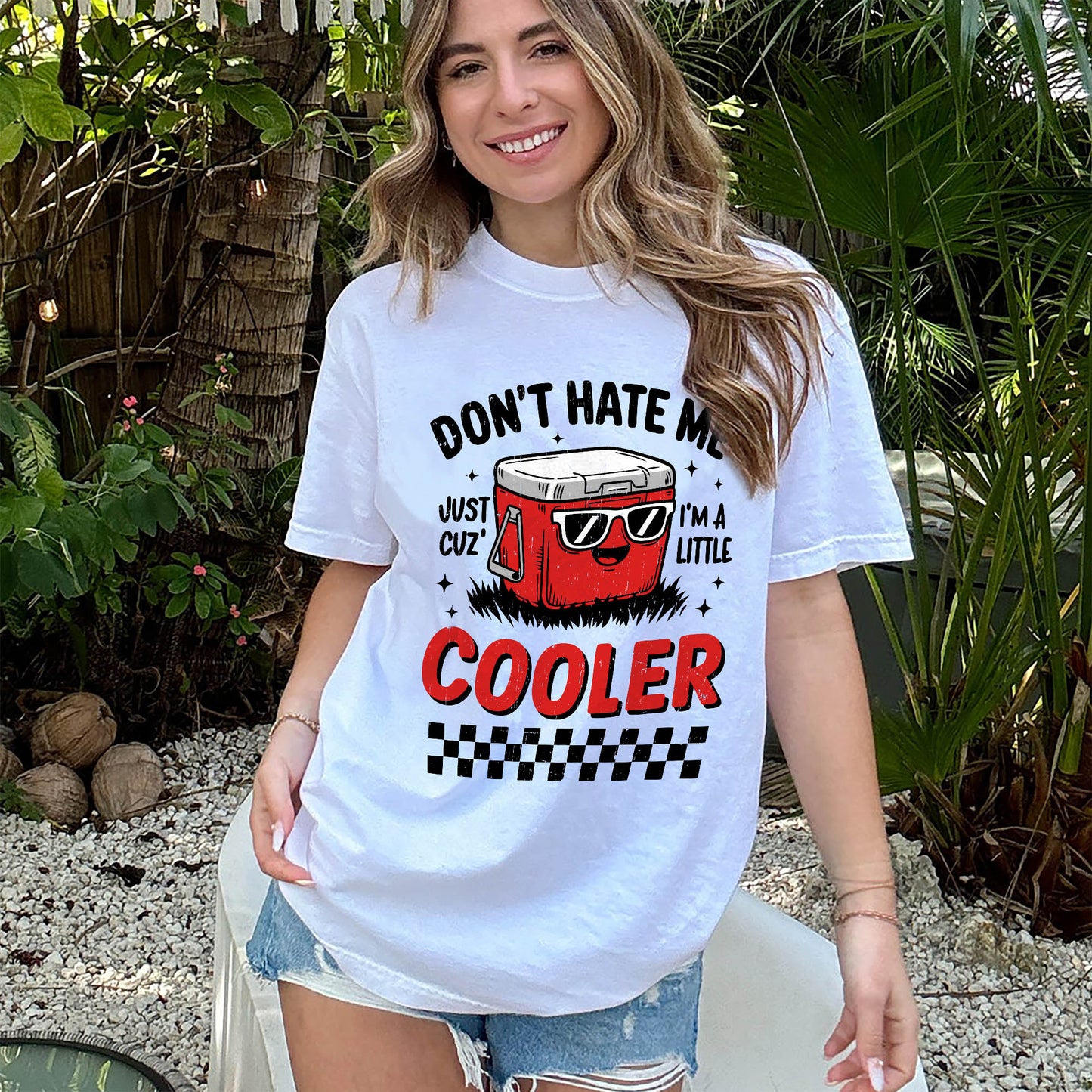 Funny Pun Shirt – Don’t Hate Me I’m a Little Cooler Tee – Joke Shirt for Summer - White - Up To 5XL