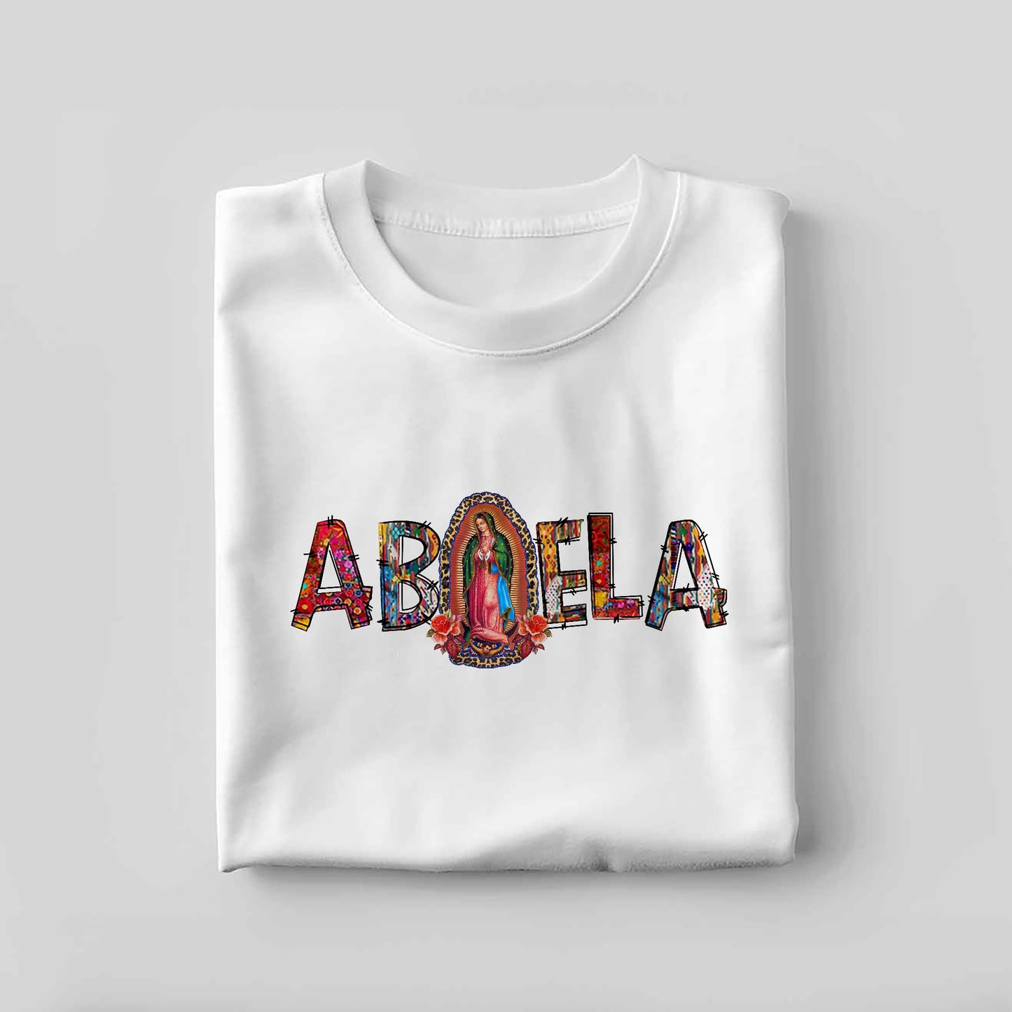 Faith Religious Catholic Shirt – Abuela Our Lady of Guadalupe Tee – White – Up To 5XL