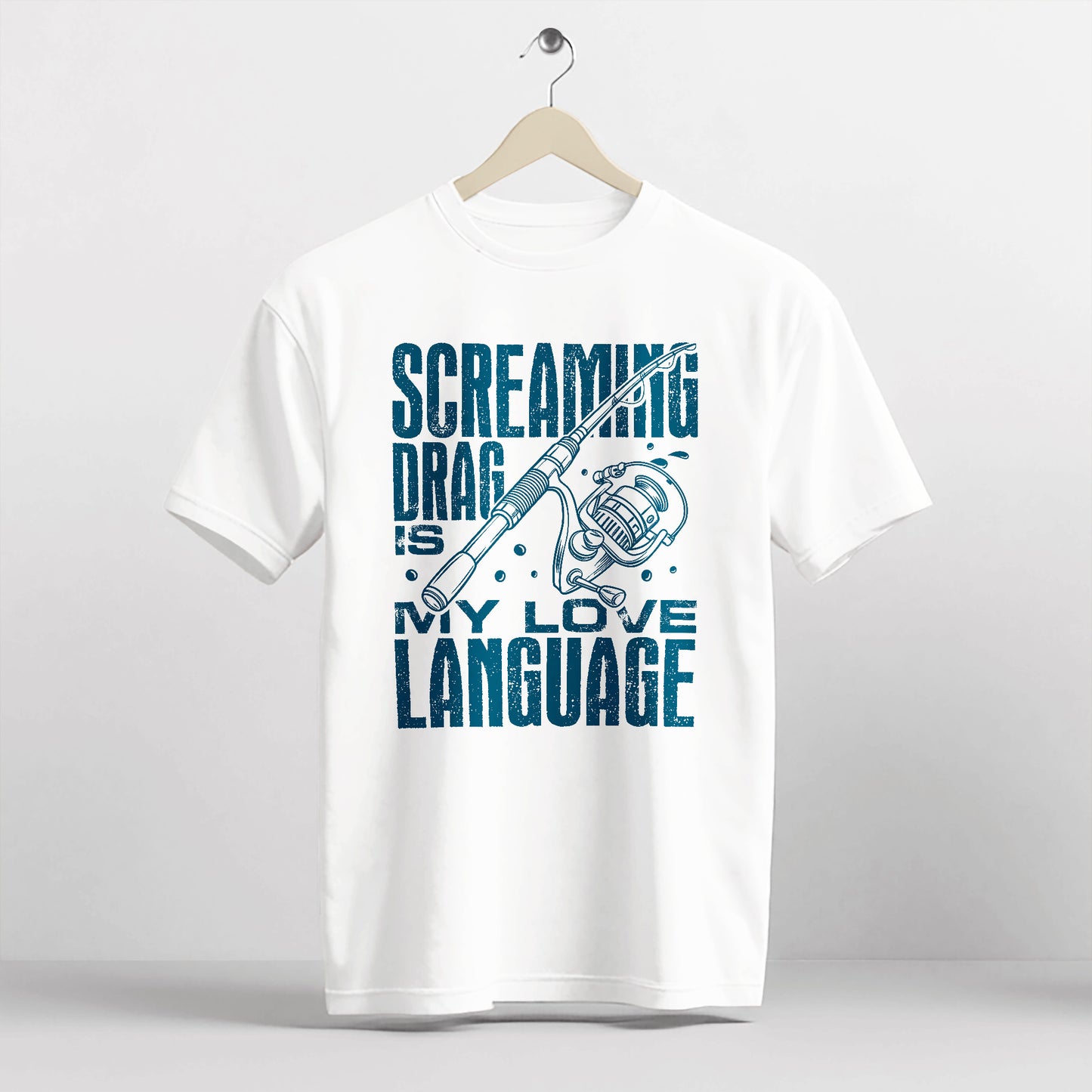 Funny Angler Shirt – Screaming Drag Is My Love Language Tee – Fishing Gift for Fishermen – White – Up To 5XL