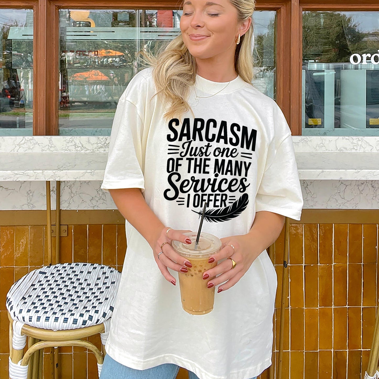 Funny Women Shirt - Sarcasm Just One of the Many Services I Offer Tee - Natural - Up To 5XL