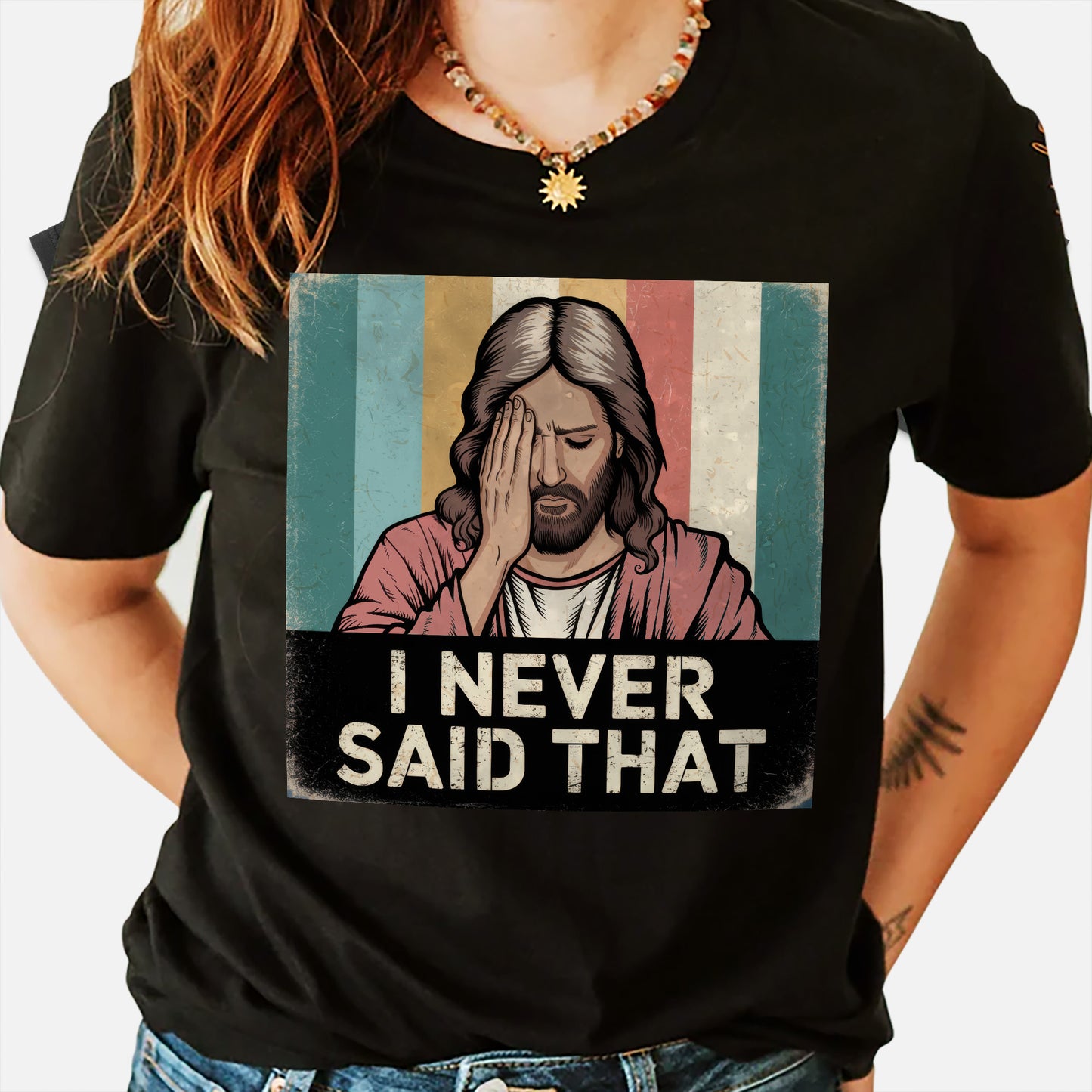 Vintage Christian Shirt – Jesus I Never Said That – Satirical Faith Statement Tee – Black – Up To 5XL