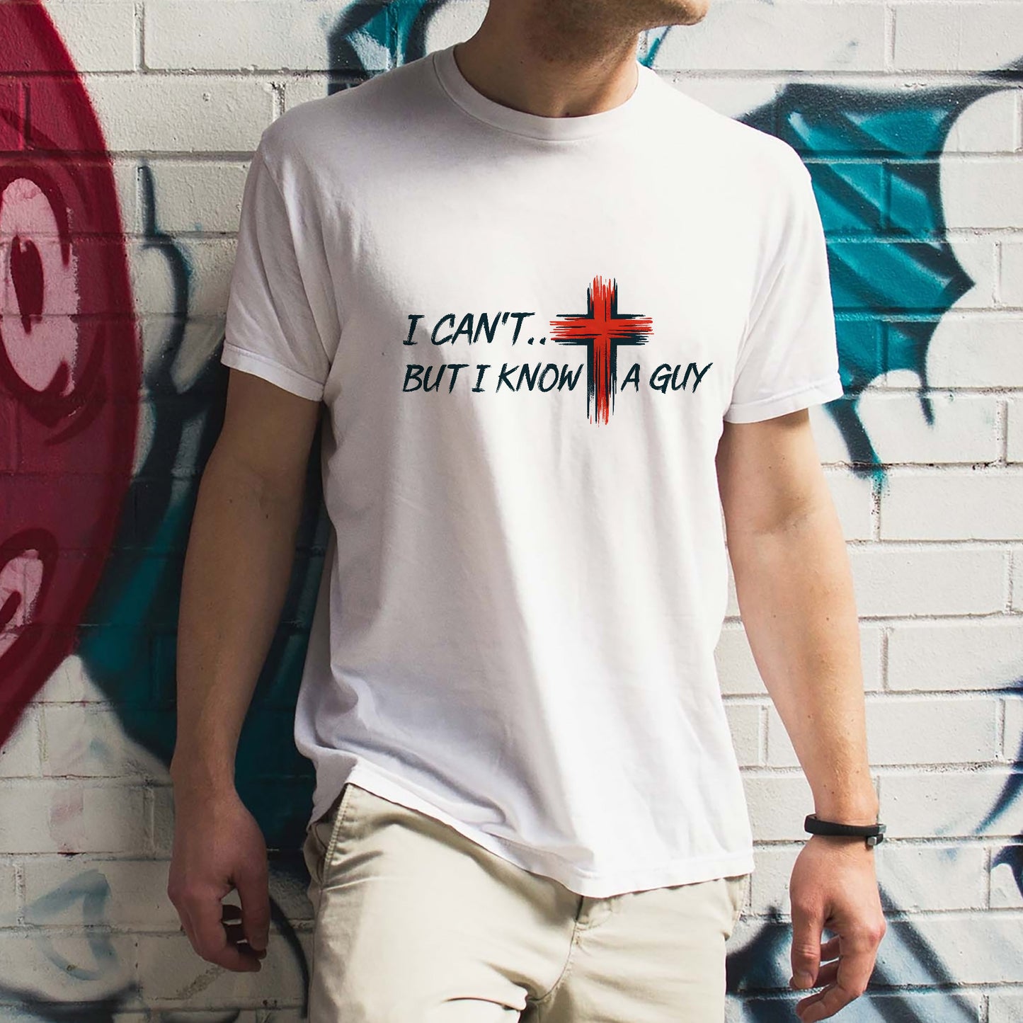 Faith-Based Christian Shirt – I Can’t But I Know A Guy – Cross Jesus Quote Tee – White – Up To 5XL