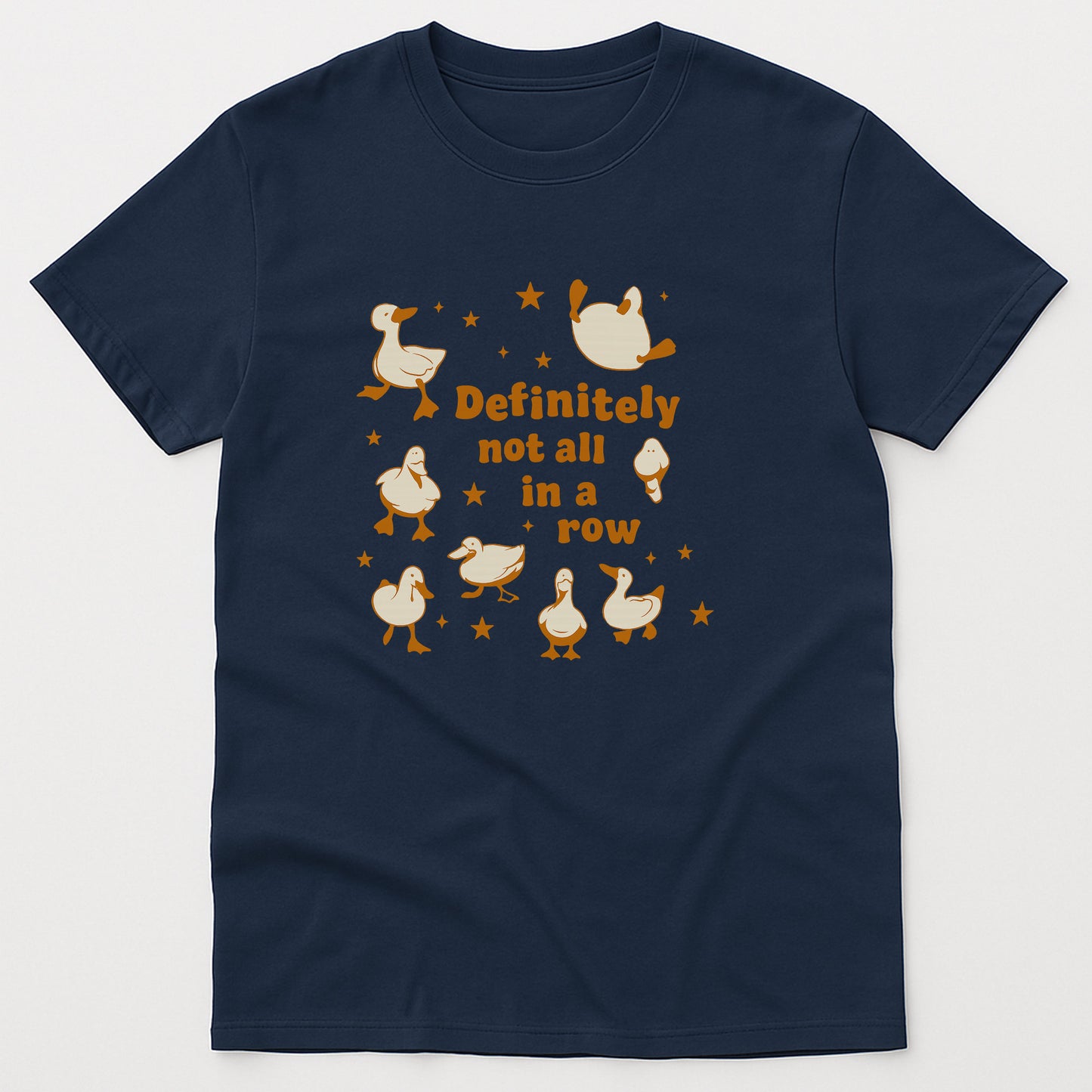 Funny Duck T-Shirt – Definitely Not All In a Row Tee - Navy - Up To 5XL