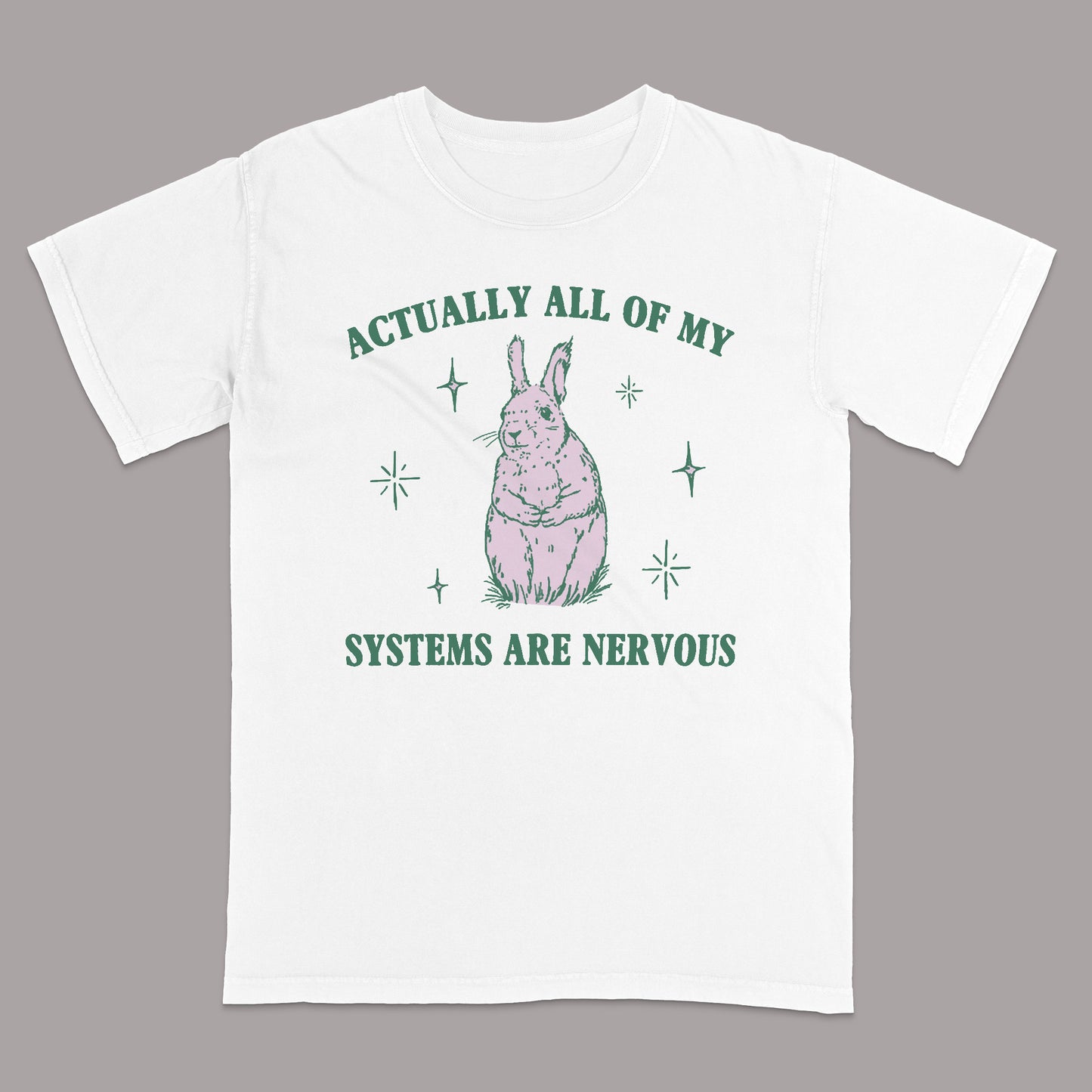 Actually All Of My Systems Are Nervous T-Shirt – Funny Psycho Bunny Tee – White - Up To 5XL