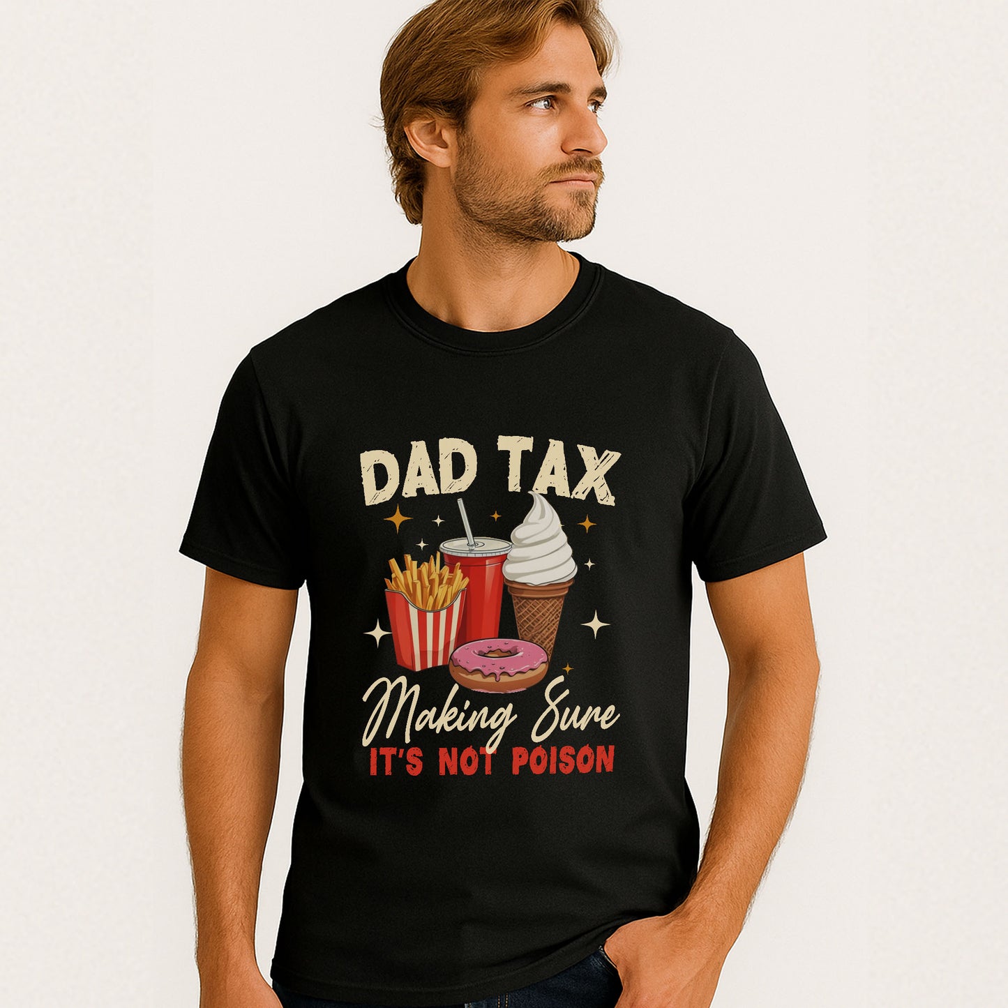 Dad Tax T Shirt - Father’s Day Shirts - Soft Cotton Short Sleeve Black Tee - S Up To 5XL
