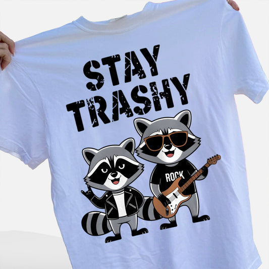 Funny Raccoon Shirt – Stay Trashy Rock Band Tee – Animal Humor Shirt - White - Up To 5XL