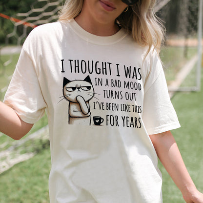 Sarcastic Cat Shirt – Permanently Annoyed Coffee Lover Tee - Funny Mood T-Shirt - Natural - Up To 5XL