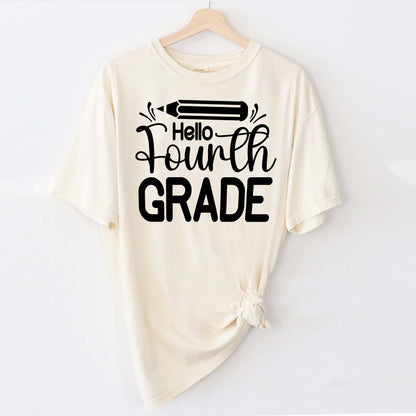 Hello Fourth Grade  – Cute Back to School Teacher & Student T-Shirt-  Funny Shirt For Teacher - Natural - Up To 5XL