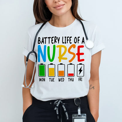 The Battery Life of a Nurse T-Shirt - Funny Tees For Nurse- White- Up To 5XL