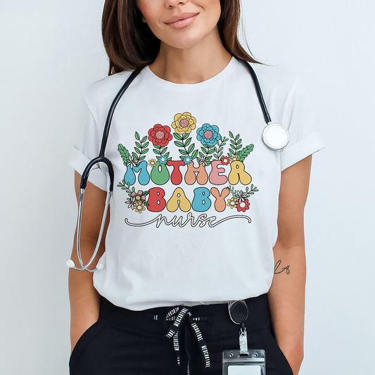 Mother Baby Nurse T-Shirt - Funny Tees For Labor & Delivery Nurse - White- Up To 5XL