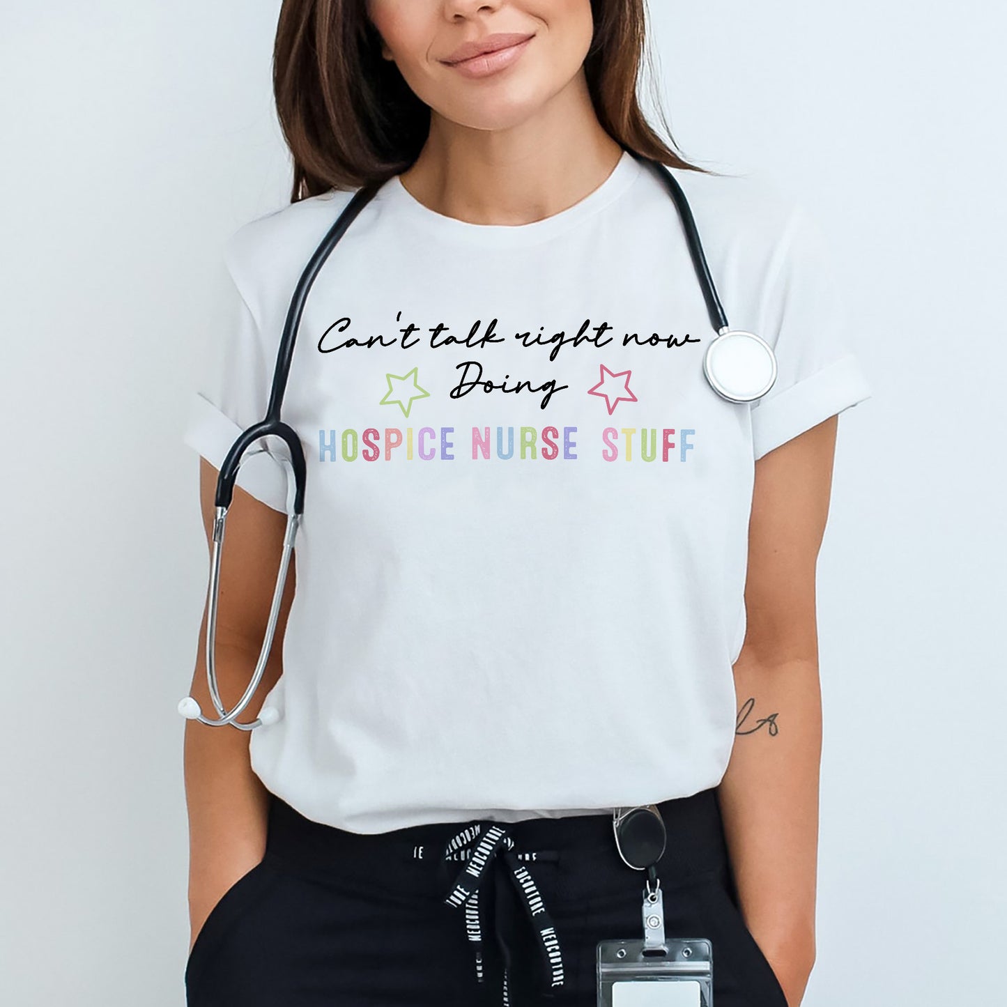 Funny Shirt For Nurse - Can’t Talk Right Now, Doing Hospice Nurse Stuff Tee - White - Up To 5XL