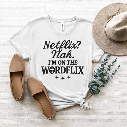 Netflix? Nah I’m on the Wordflix T-Shirt  -  Funny Jesus Shirt For Christians- White- Up To 5XL