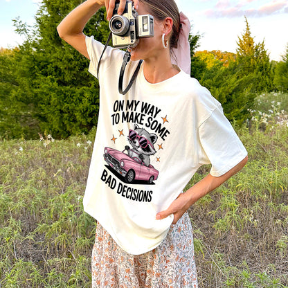 Funny Raccoon Shirt – On My Way to Make Some Bad Decisions Tee – Drunk Humor Aesthetic T-Shirt - Natural - Up To 5XL