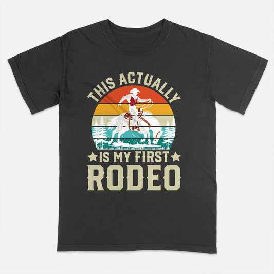 Retro Western Shirt – This Actually Is My First Rodeo – Funny Cowboy Vintage Tee – Black – Up To 5XL